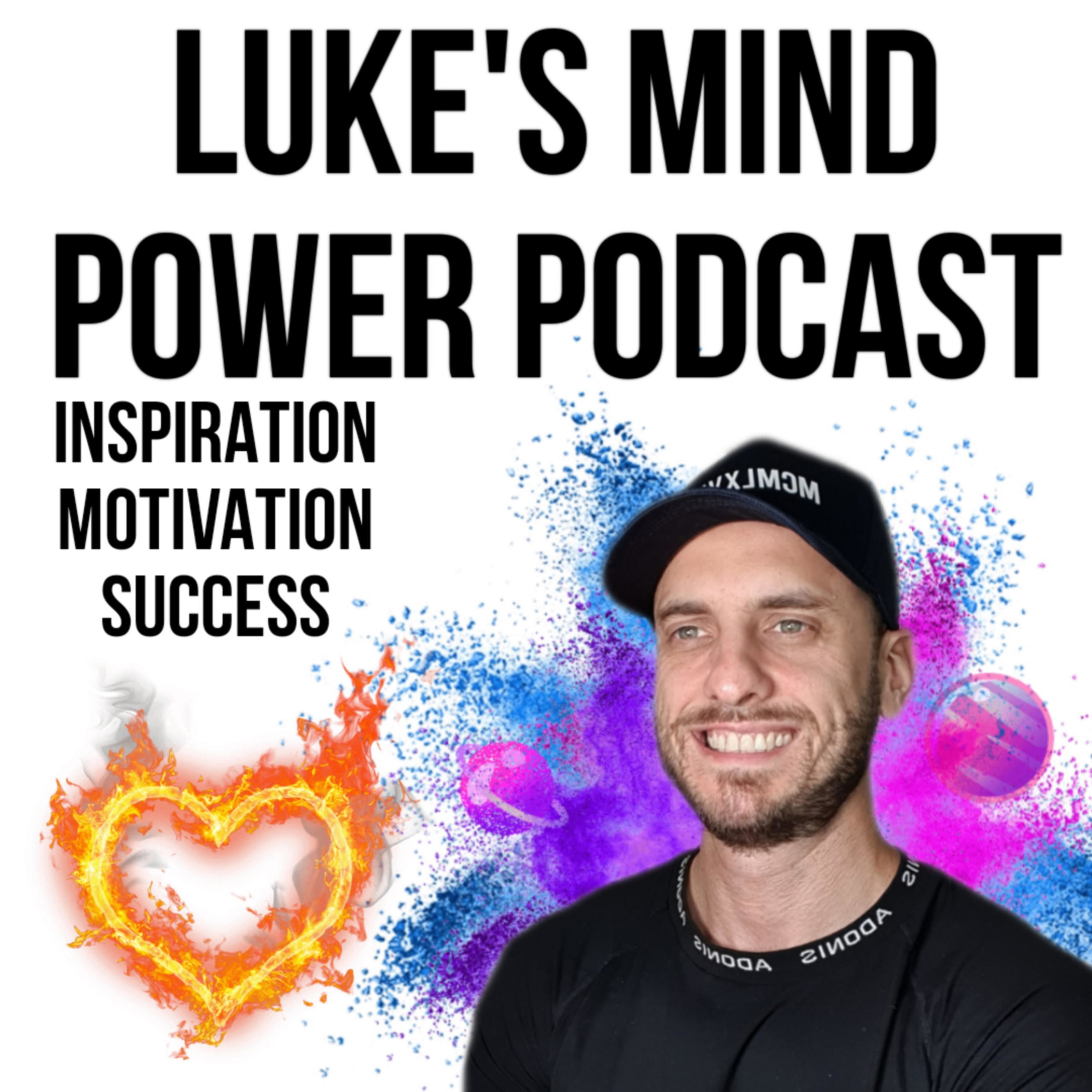 The Luke Mind Power Podcast
