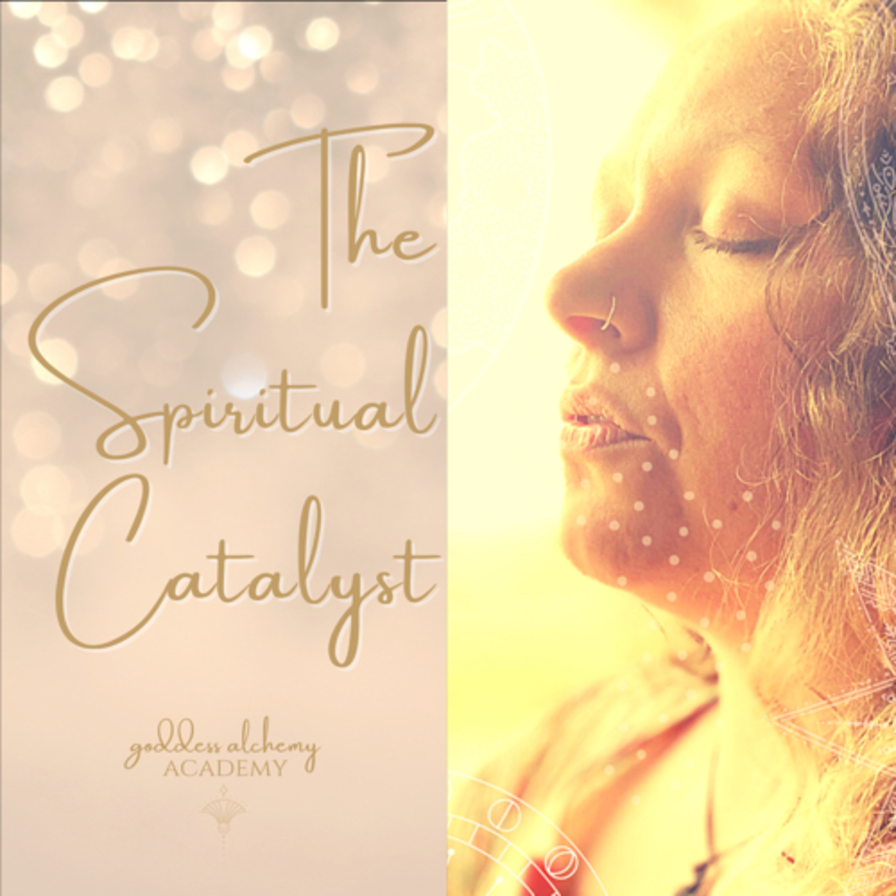 The Spiritual Catalyst