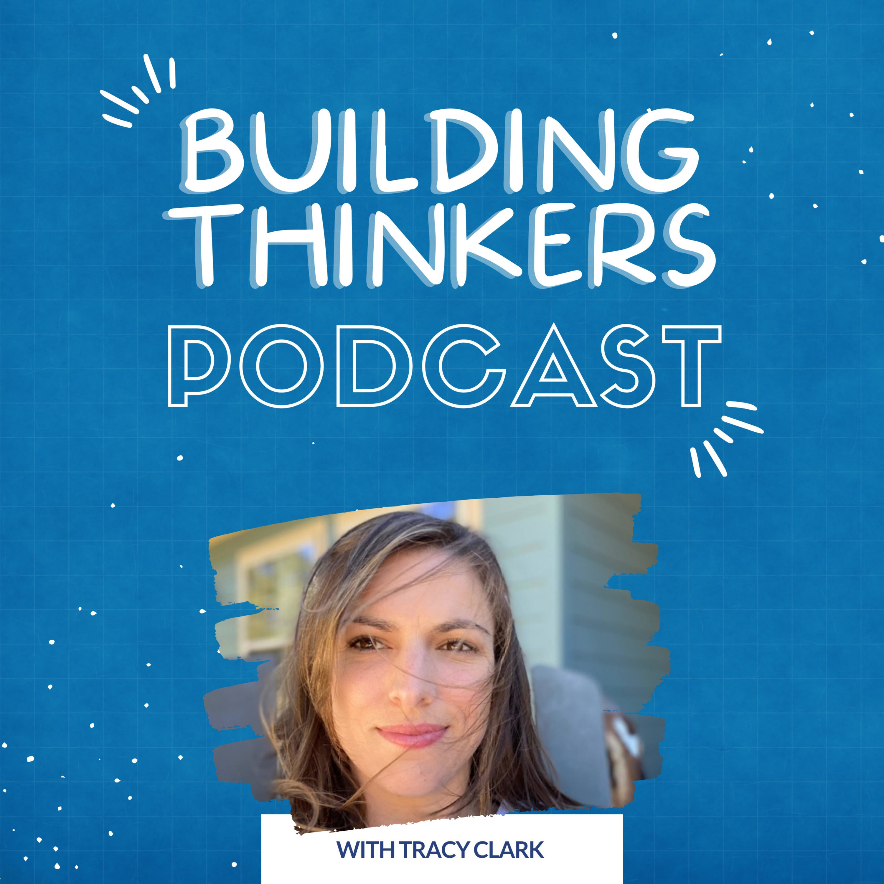 Building Thinkers: Accessible Blueprints for Learning & Life