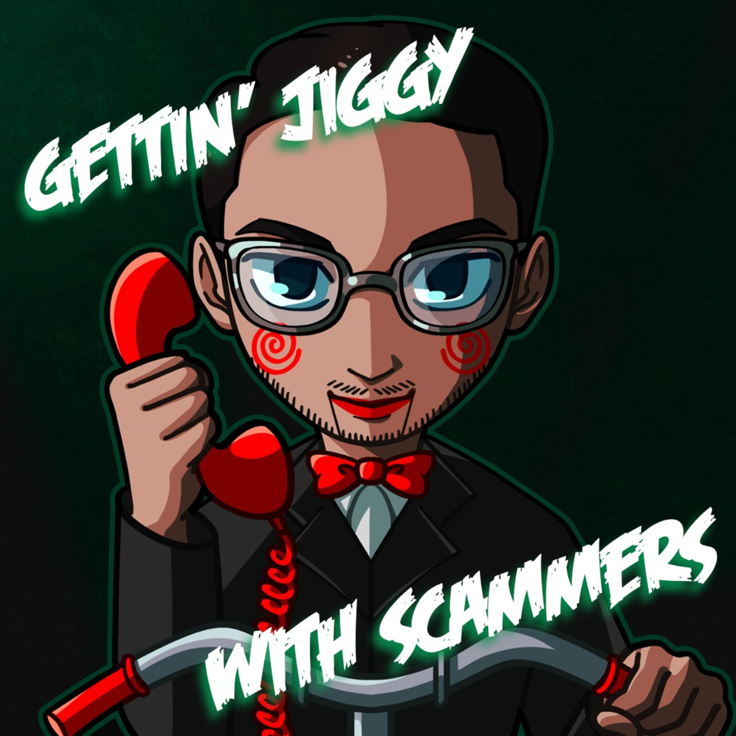 Gettin' Jiggy With Scammers