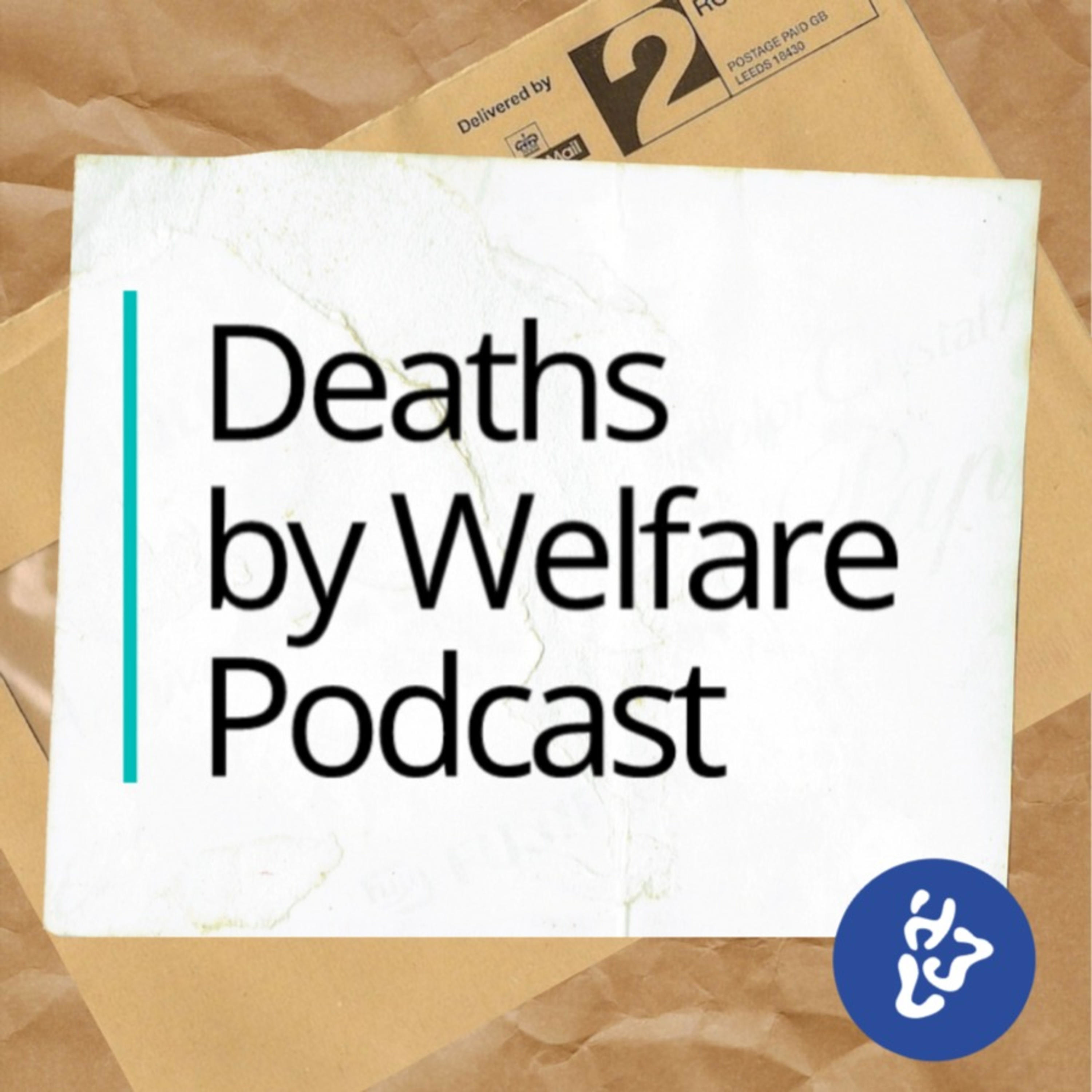 Deaths by Welfare Podcast