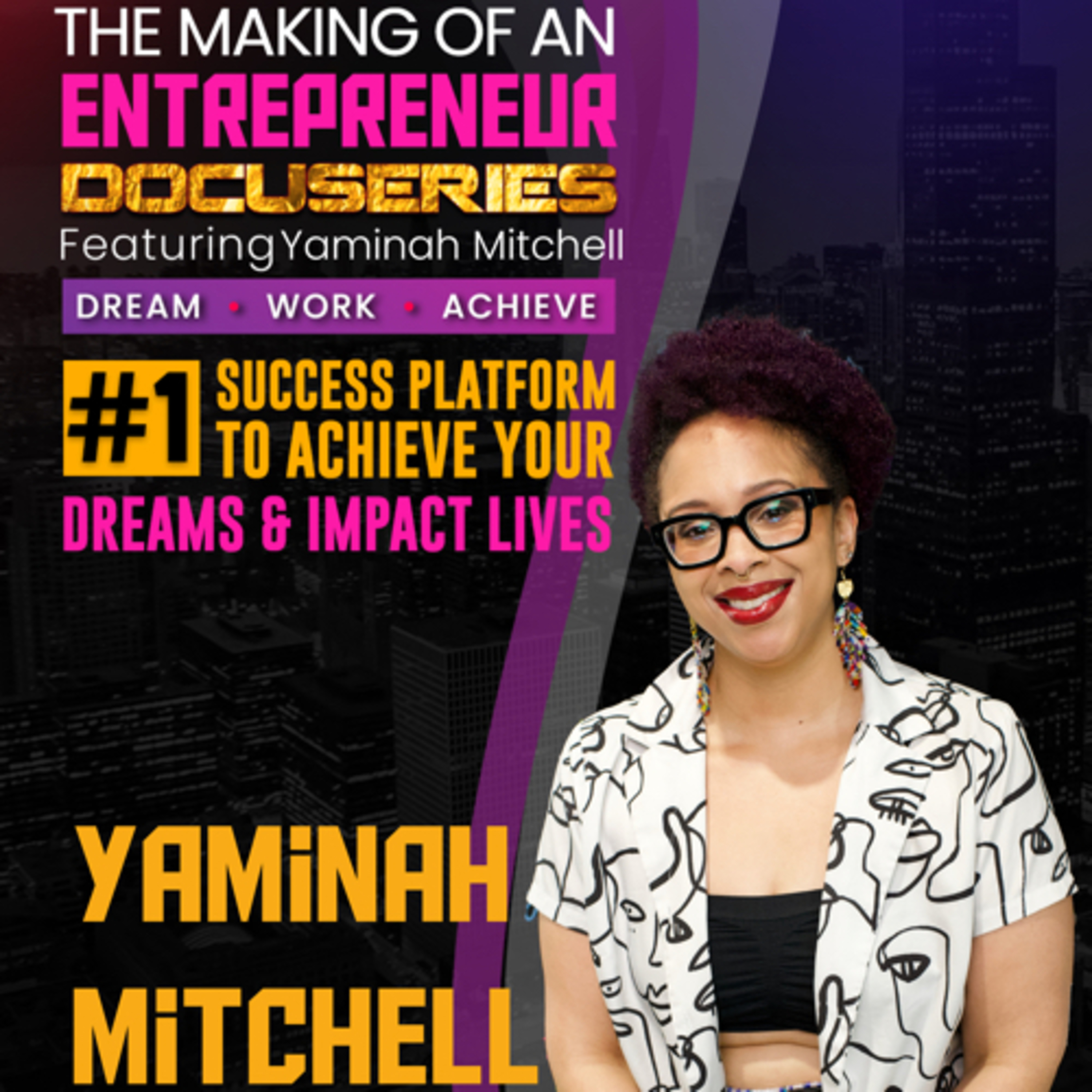 Coach Yamz: The Making of an Entrepreneur Docuseries podcast artwork