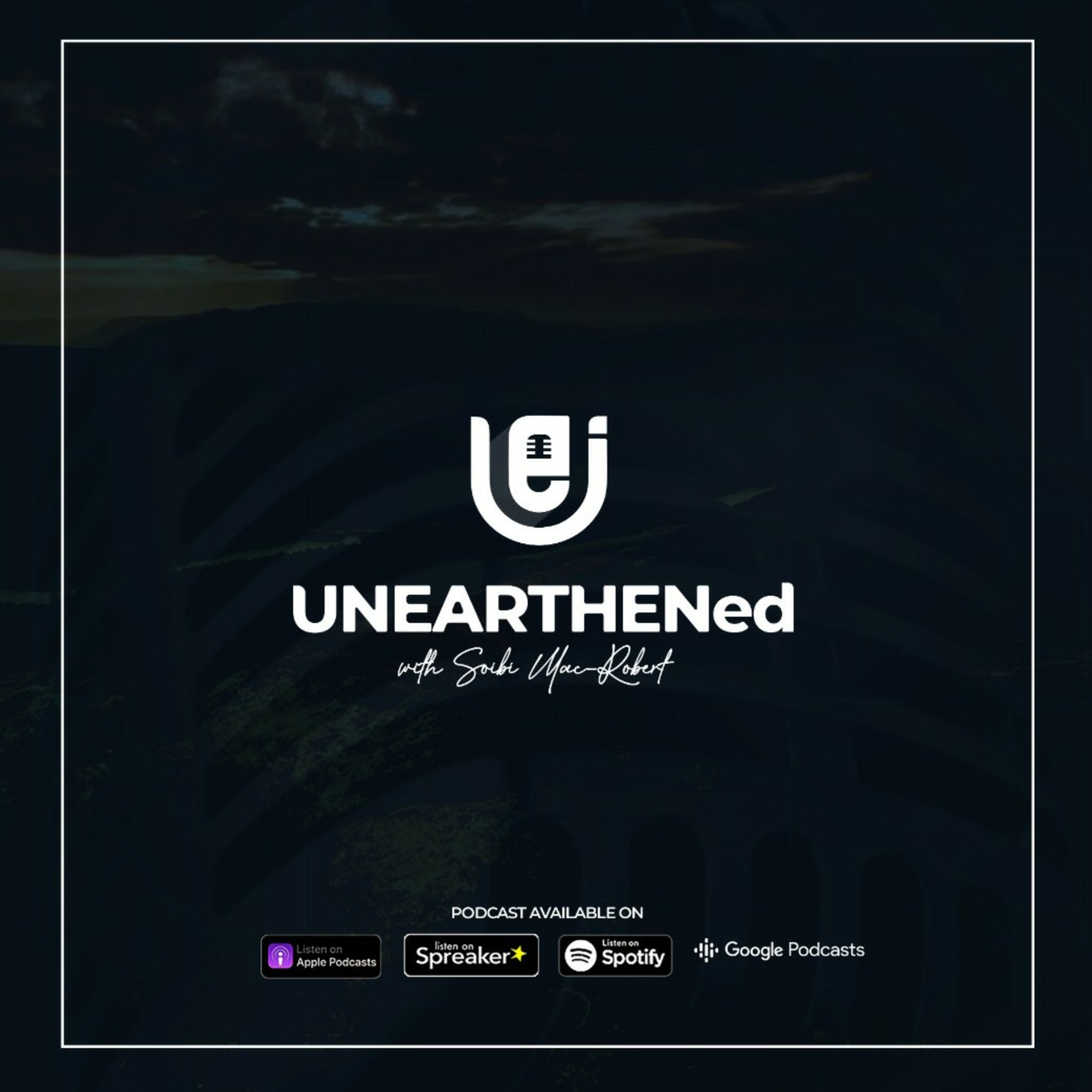 Unearthened