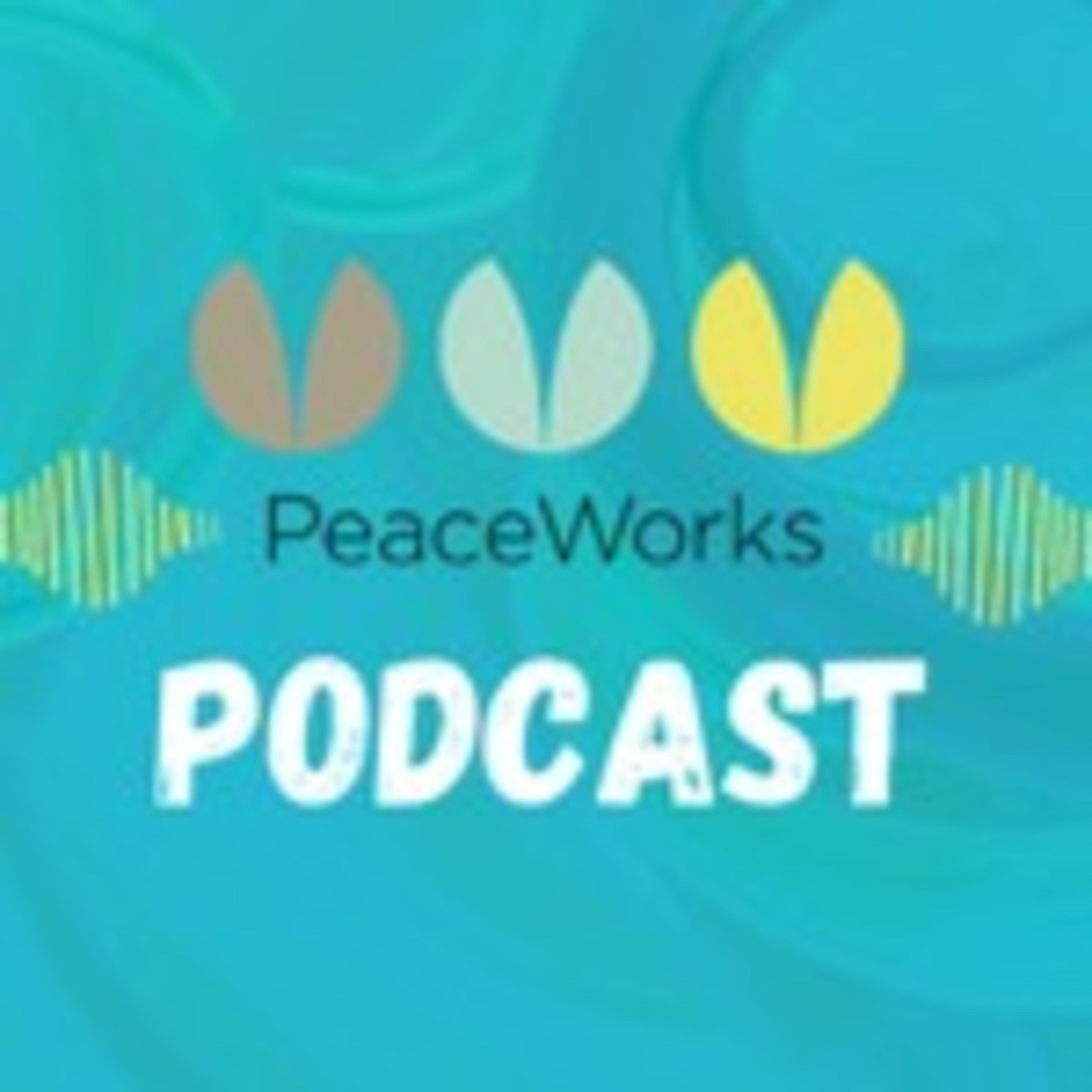PeaceWorks podcast artwork