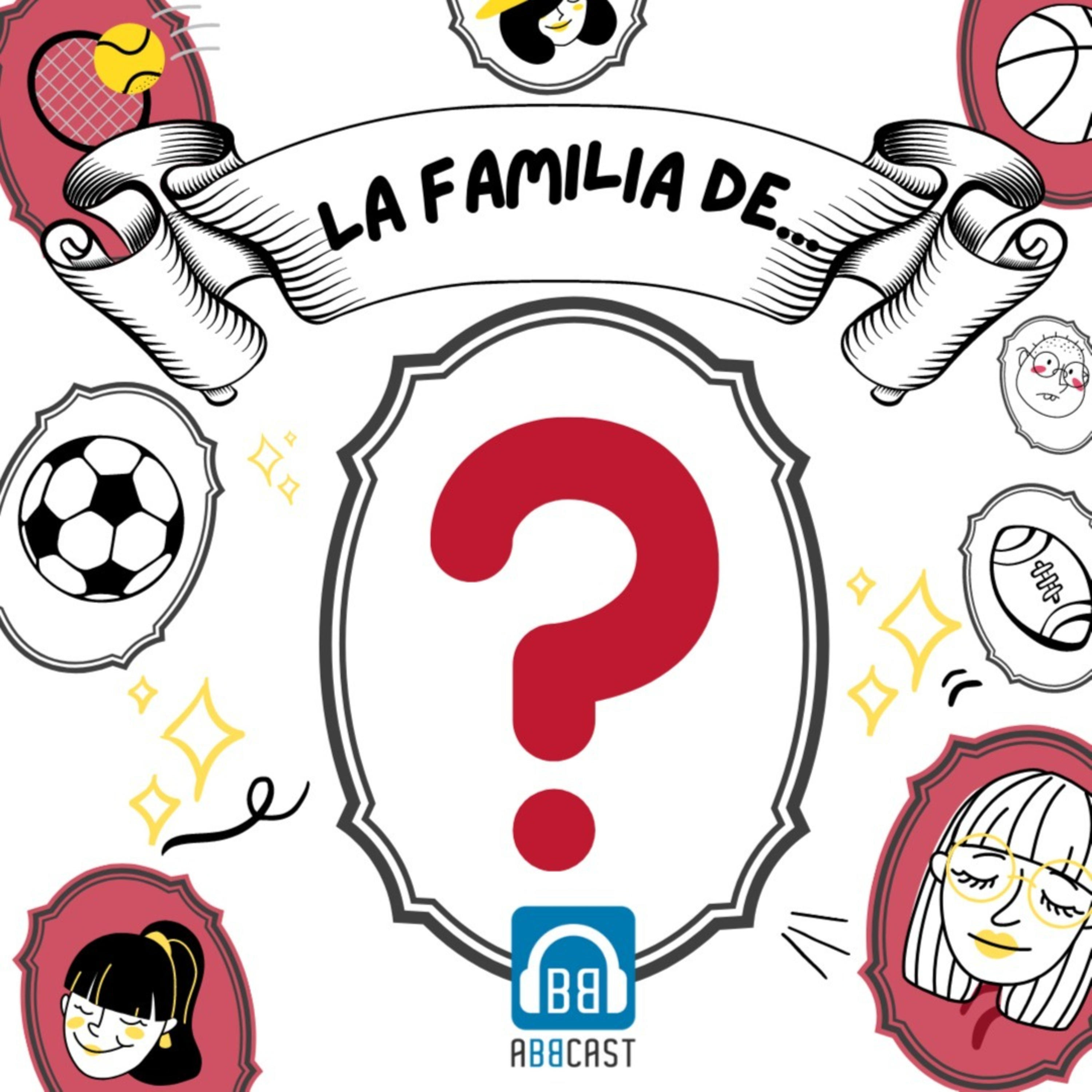 La familia de...