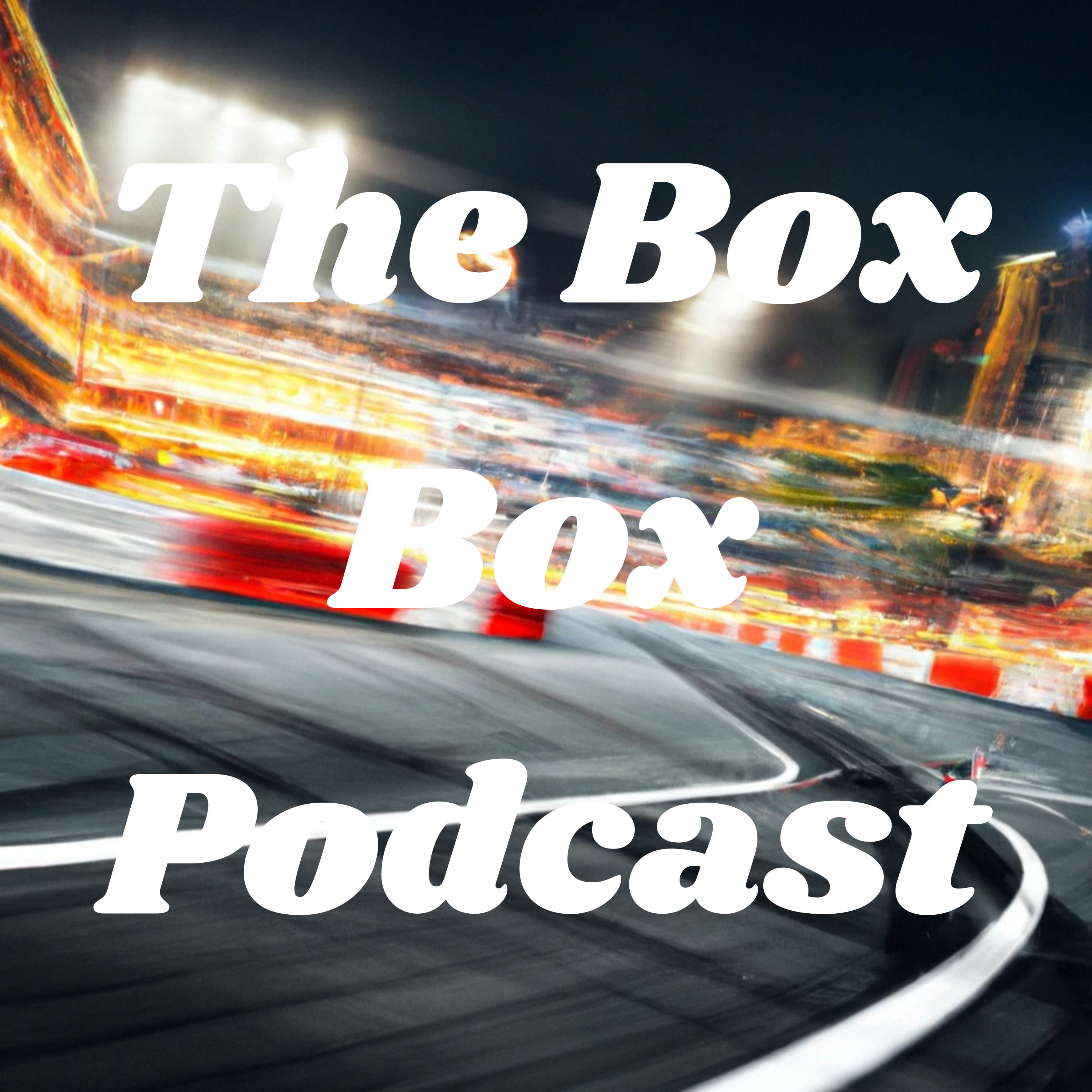 The Box Box Podcast • A podcast on Spotify for Podcasters