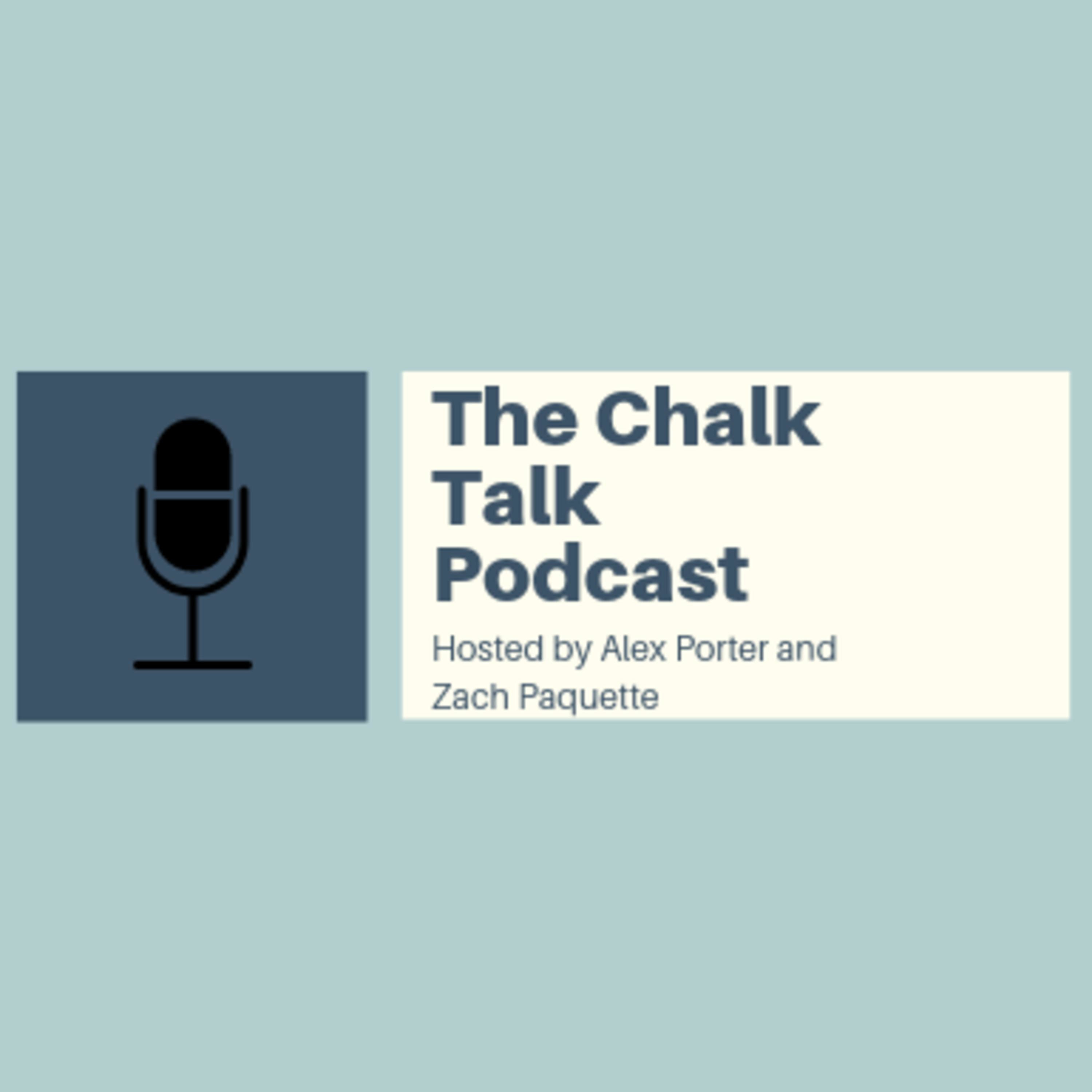 The Chalk Talk Podcast