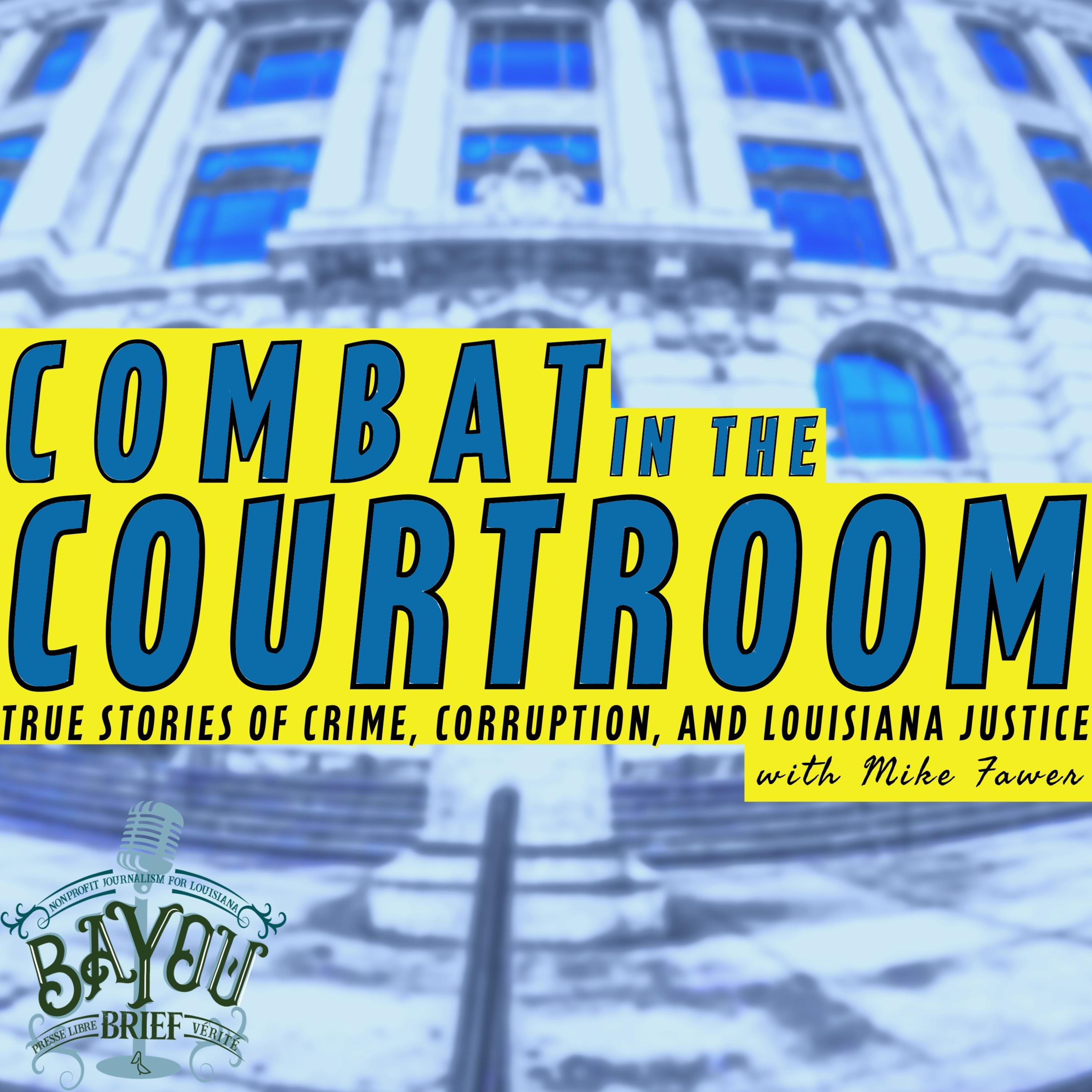 Combat in the Courtroom