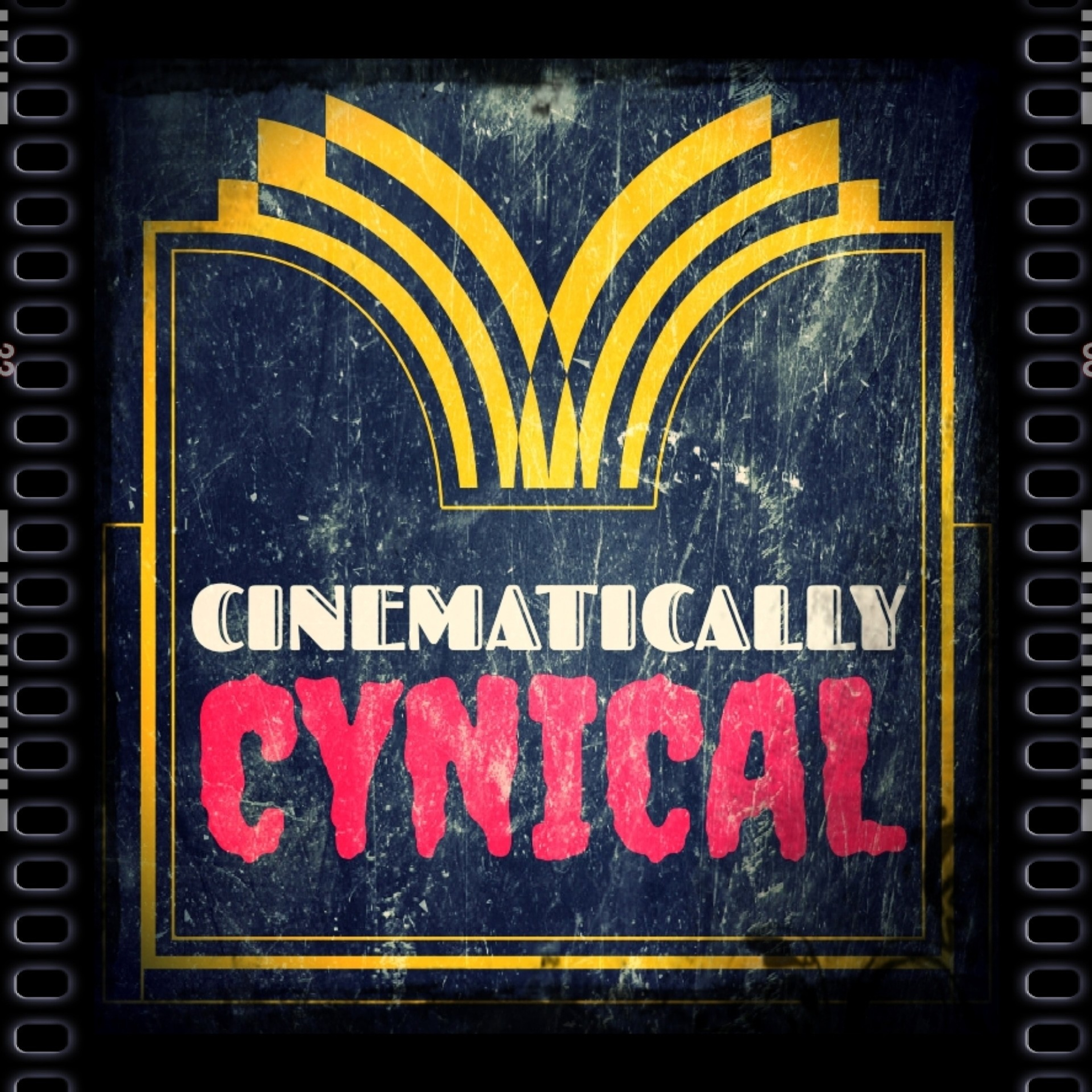 Cinematically Cynical