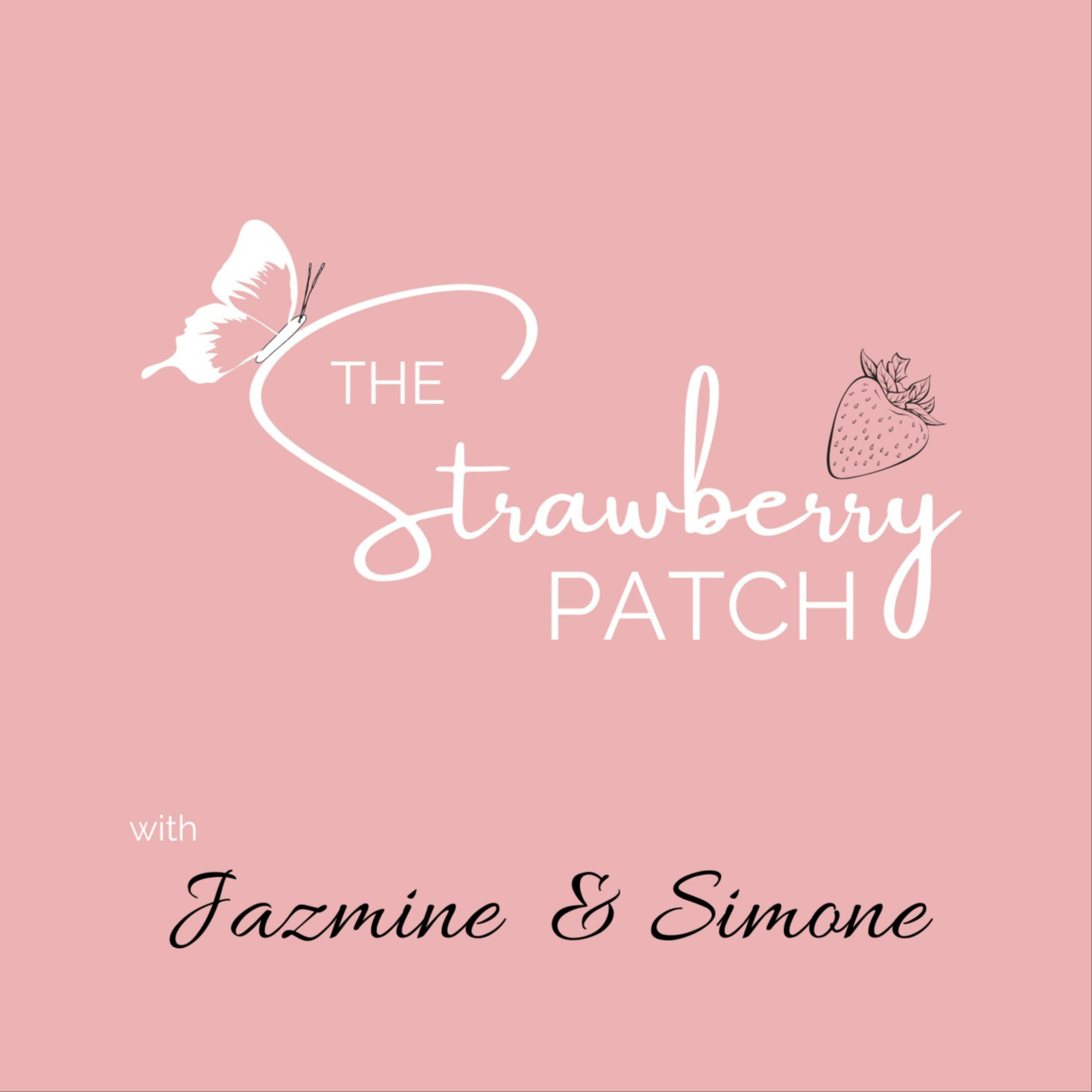 The Strawberry Patch Podcast