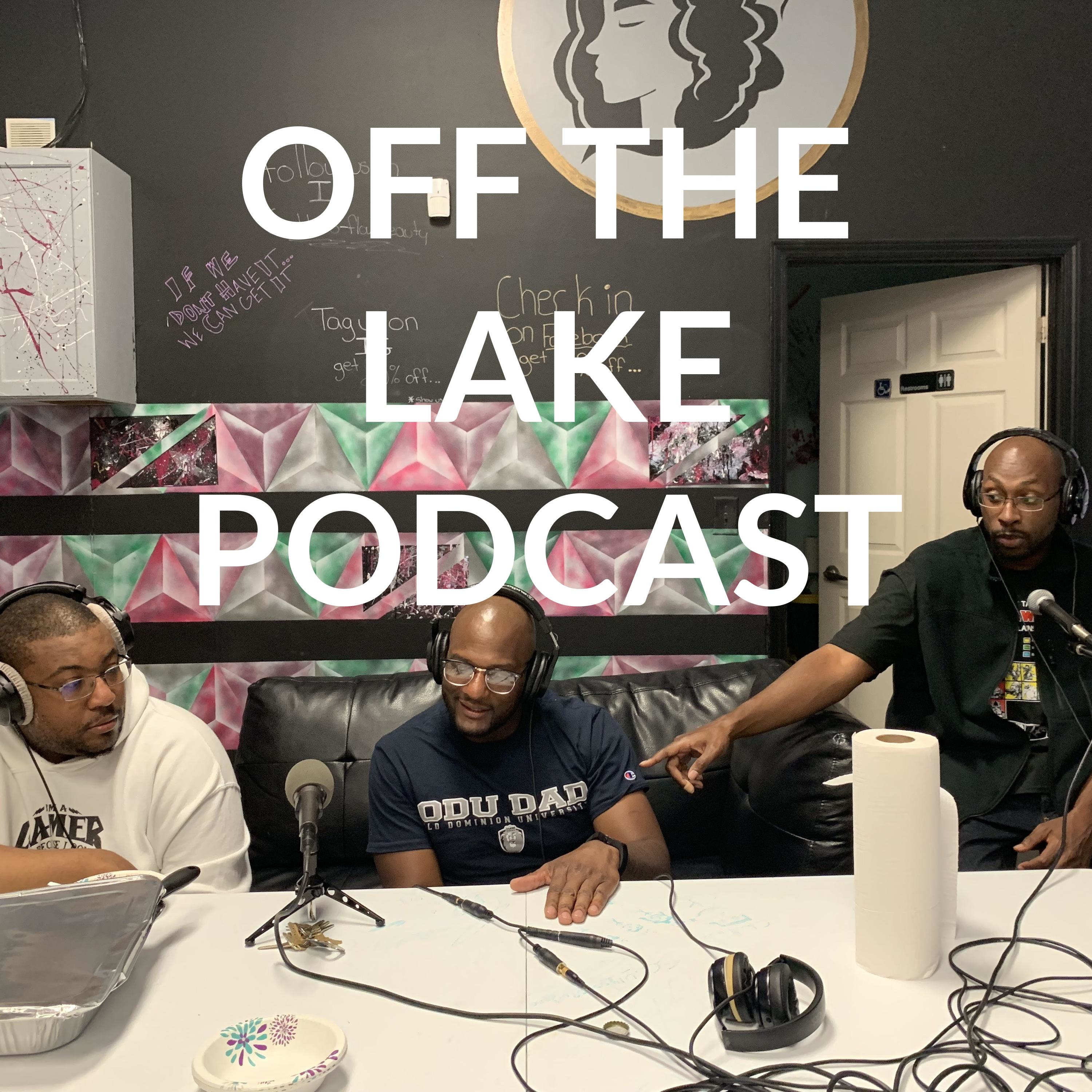 OFF THE LAKE PODCAST