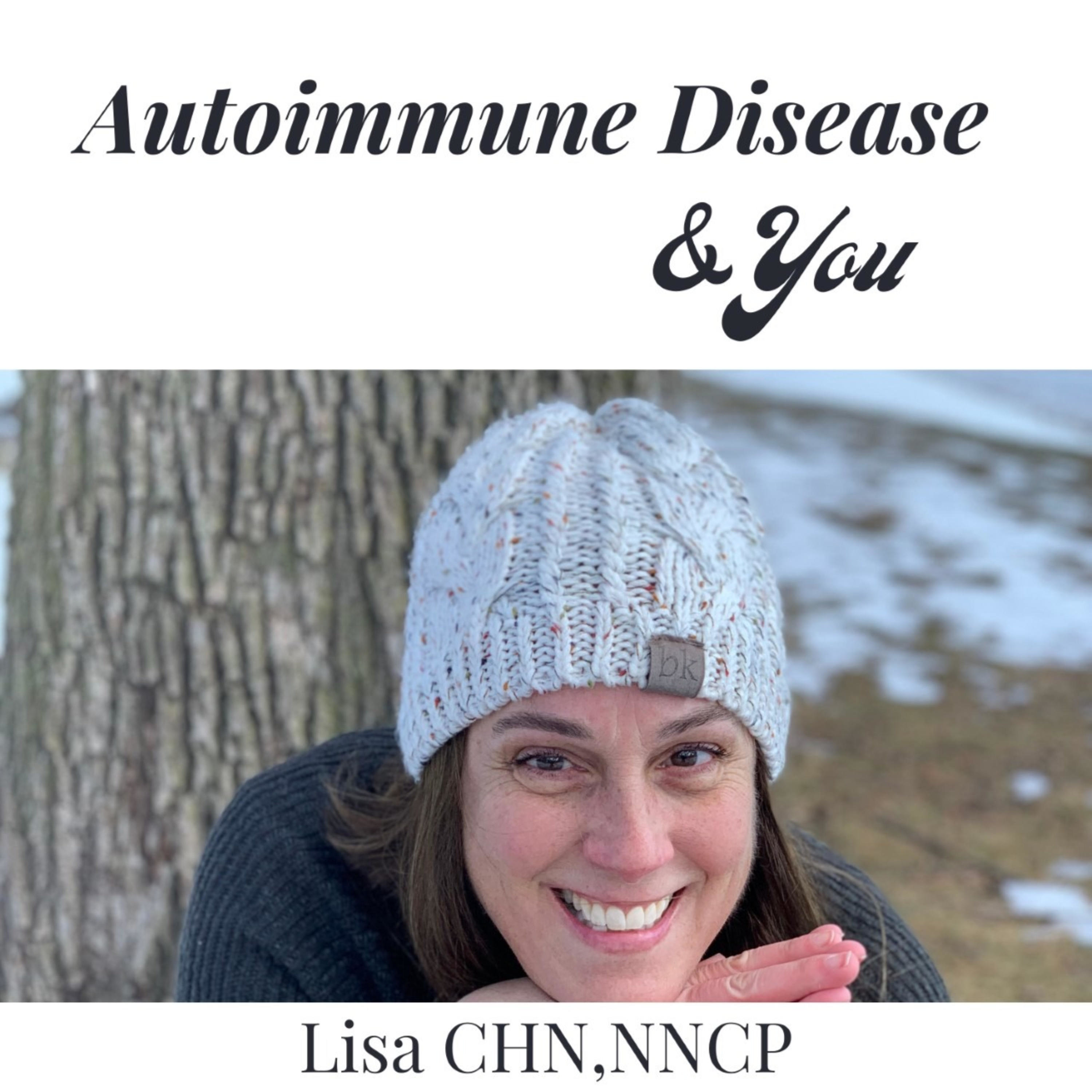 Autoimmune Disease & You