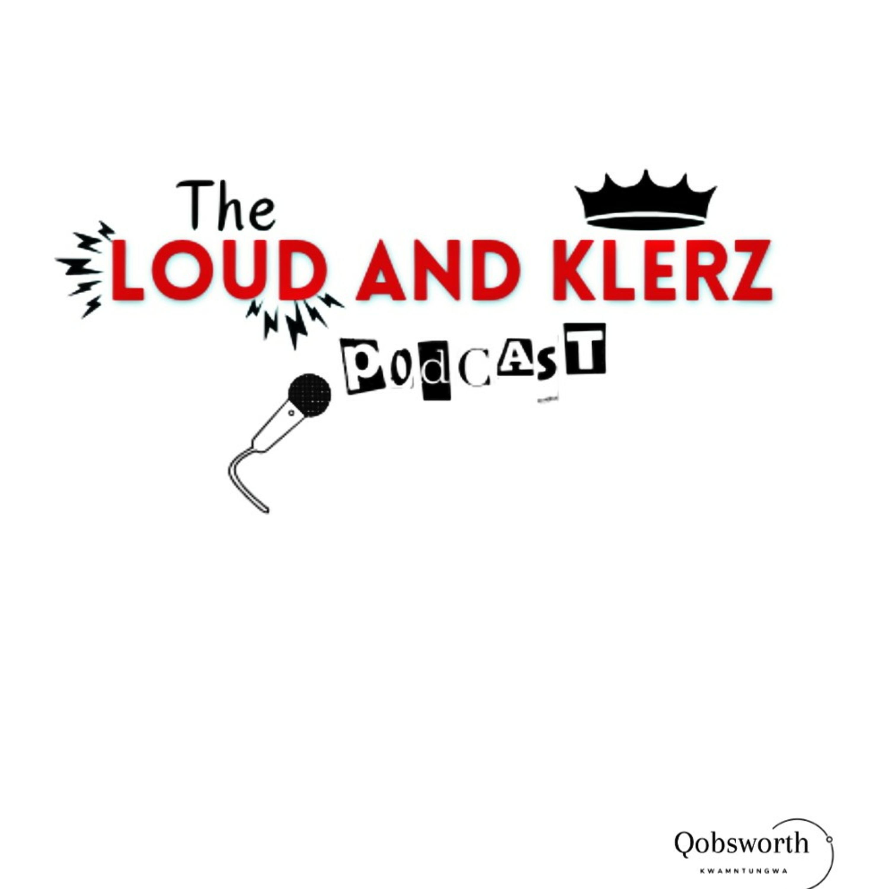 The Loud And Klerz Podcast 
