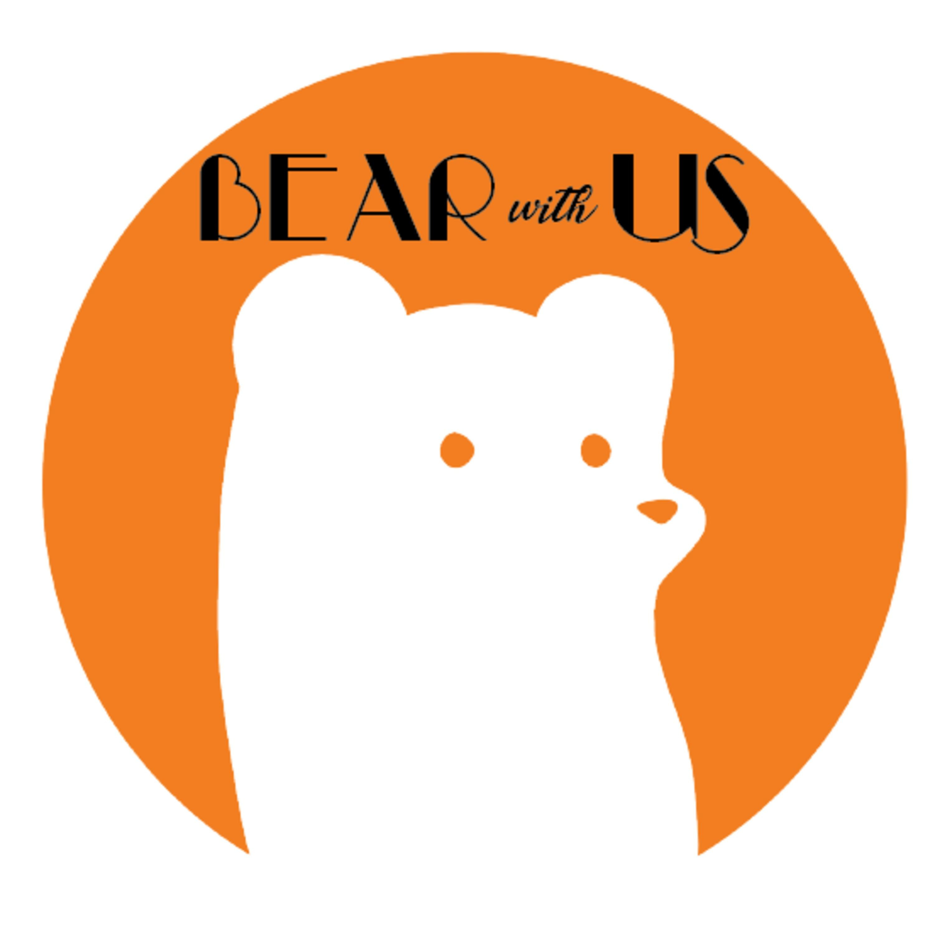Bear With Us