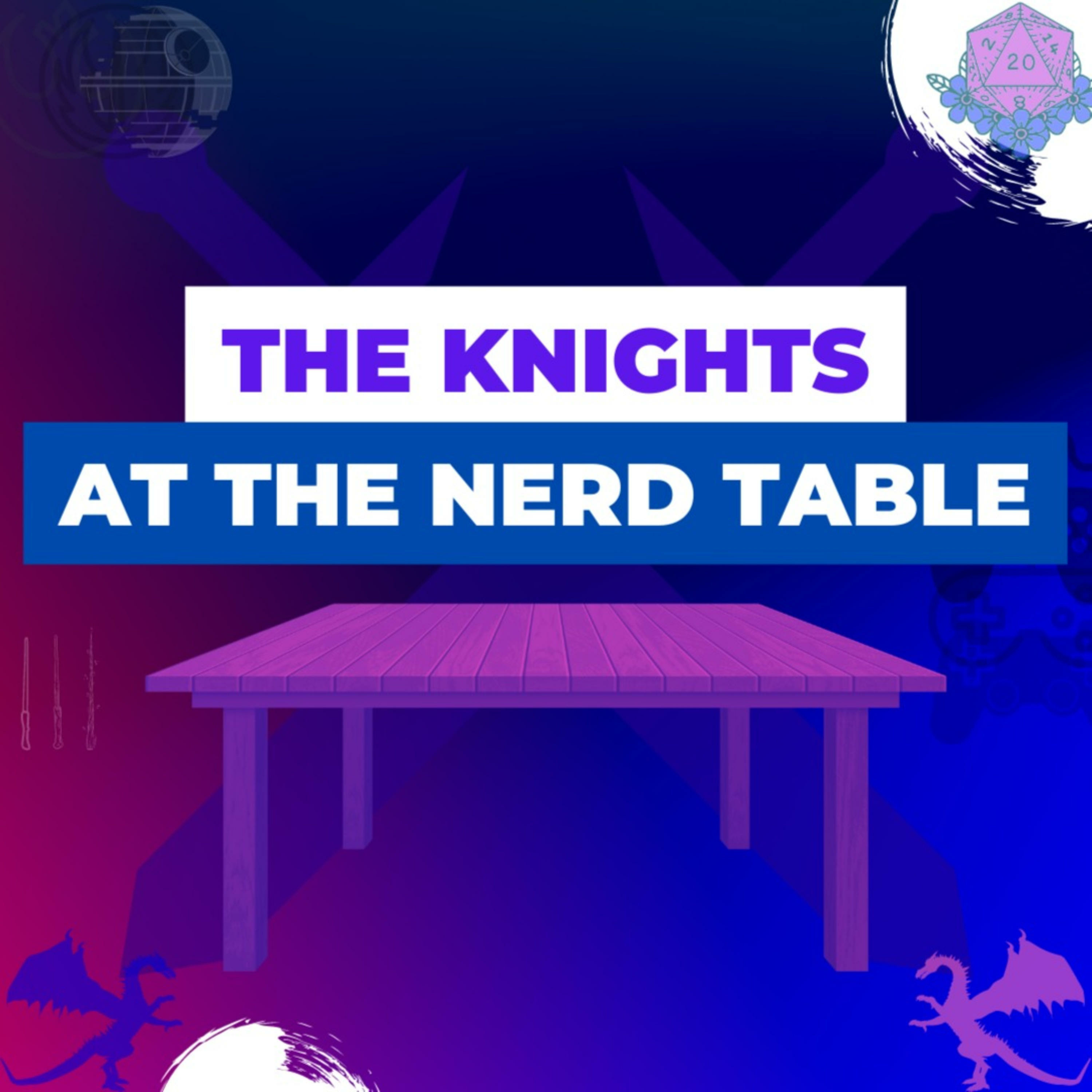 The Knights At The Nerd Table podcast artwork