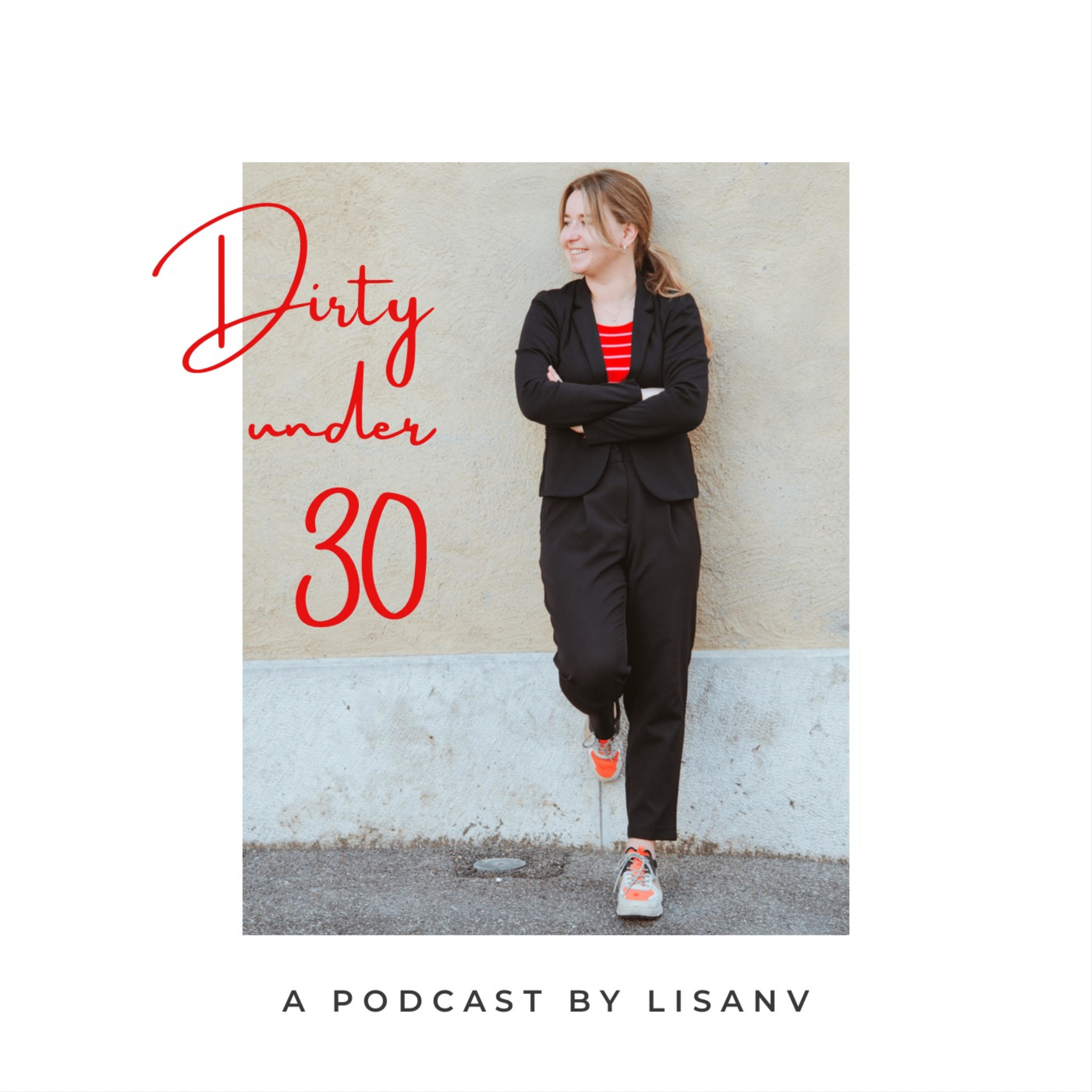 Dirty under 30 podcast artwork
