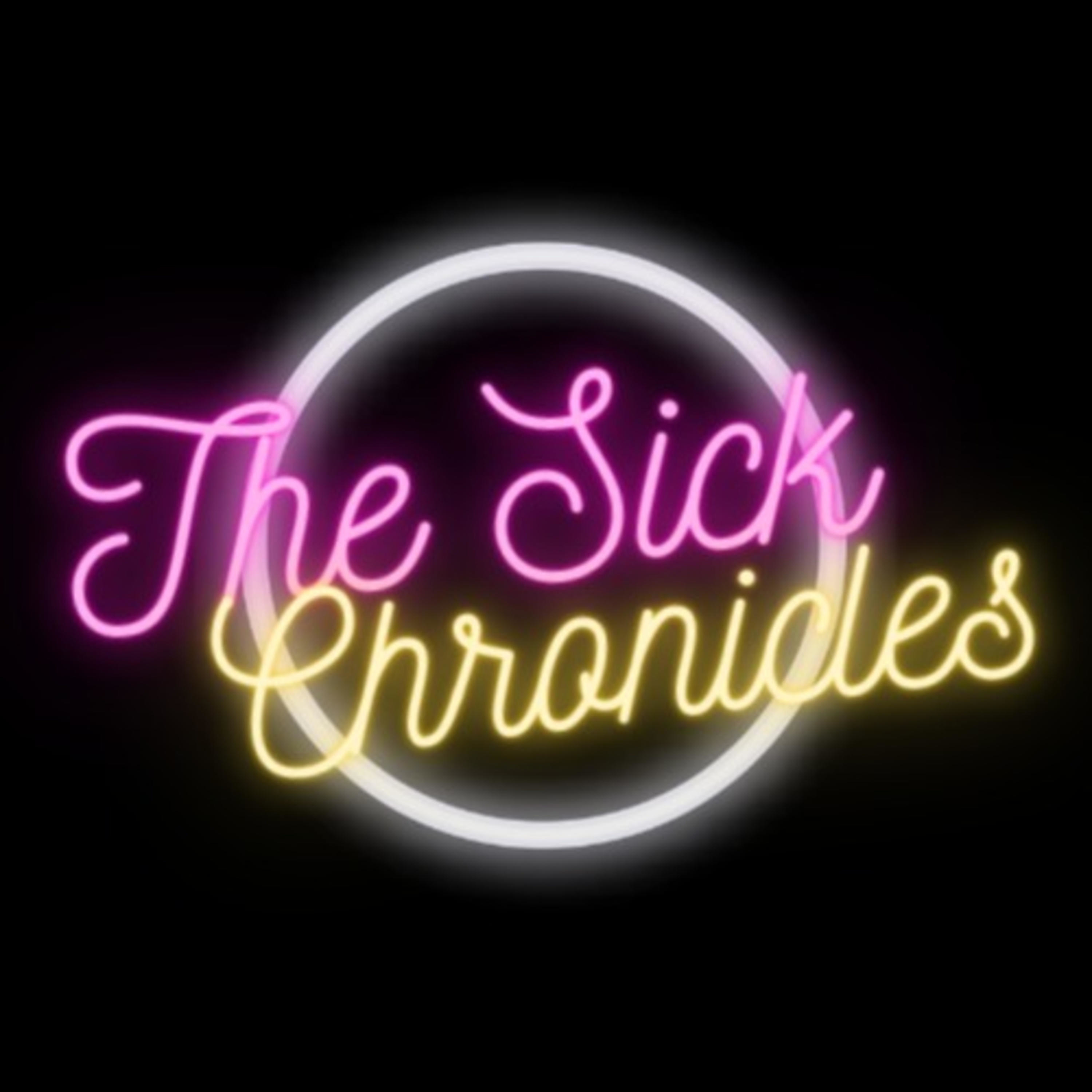 The Sick Chronicles podcast artwork