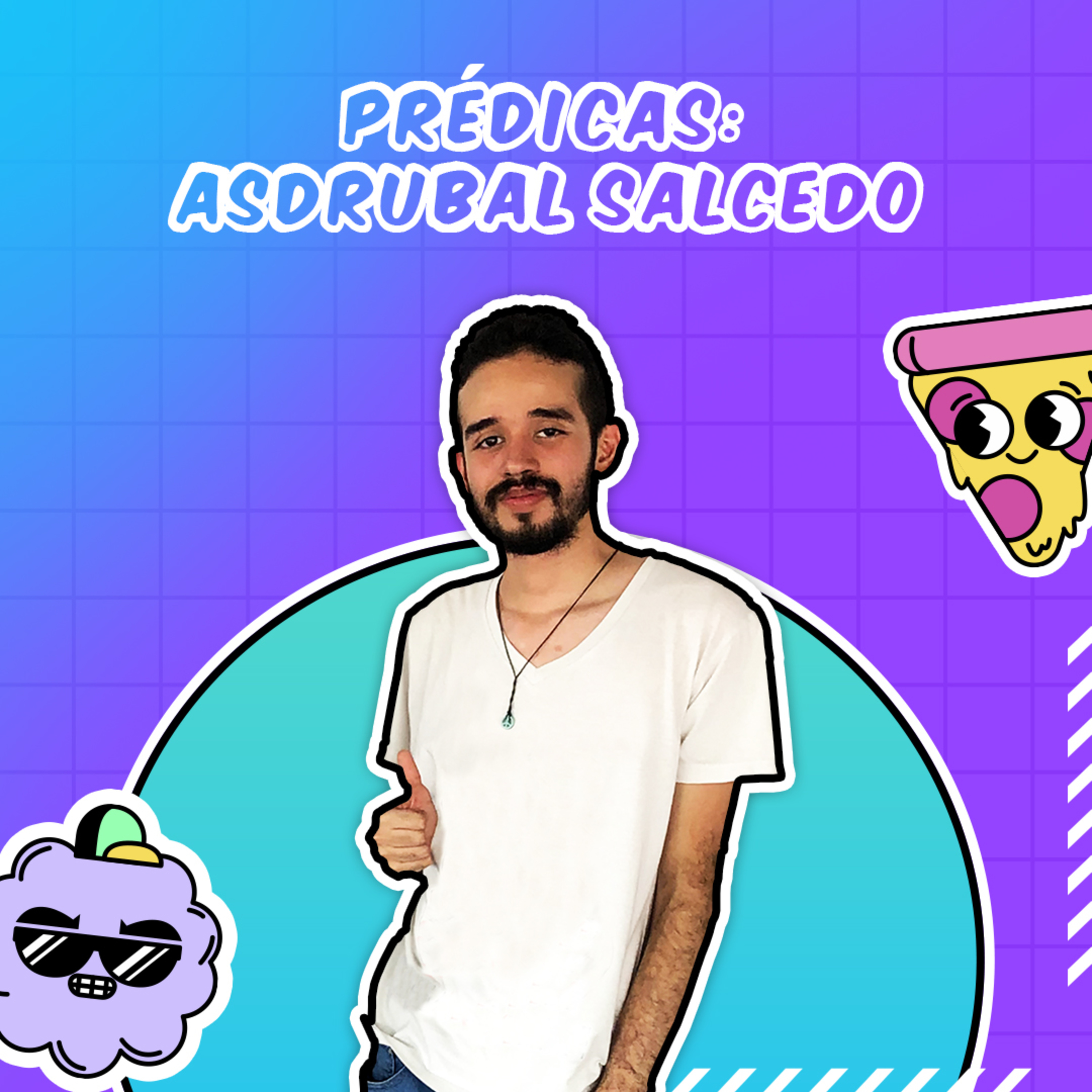 Prédicas: Asdrubal Salcedo