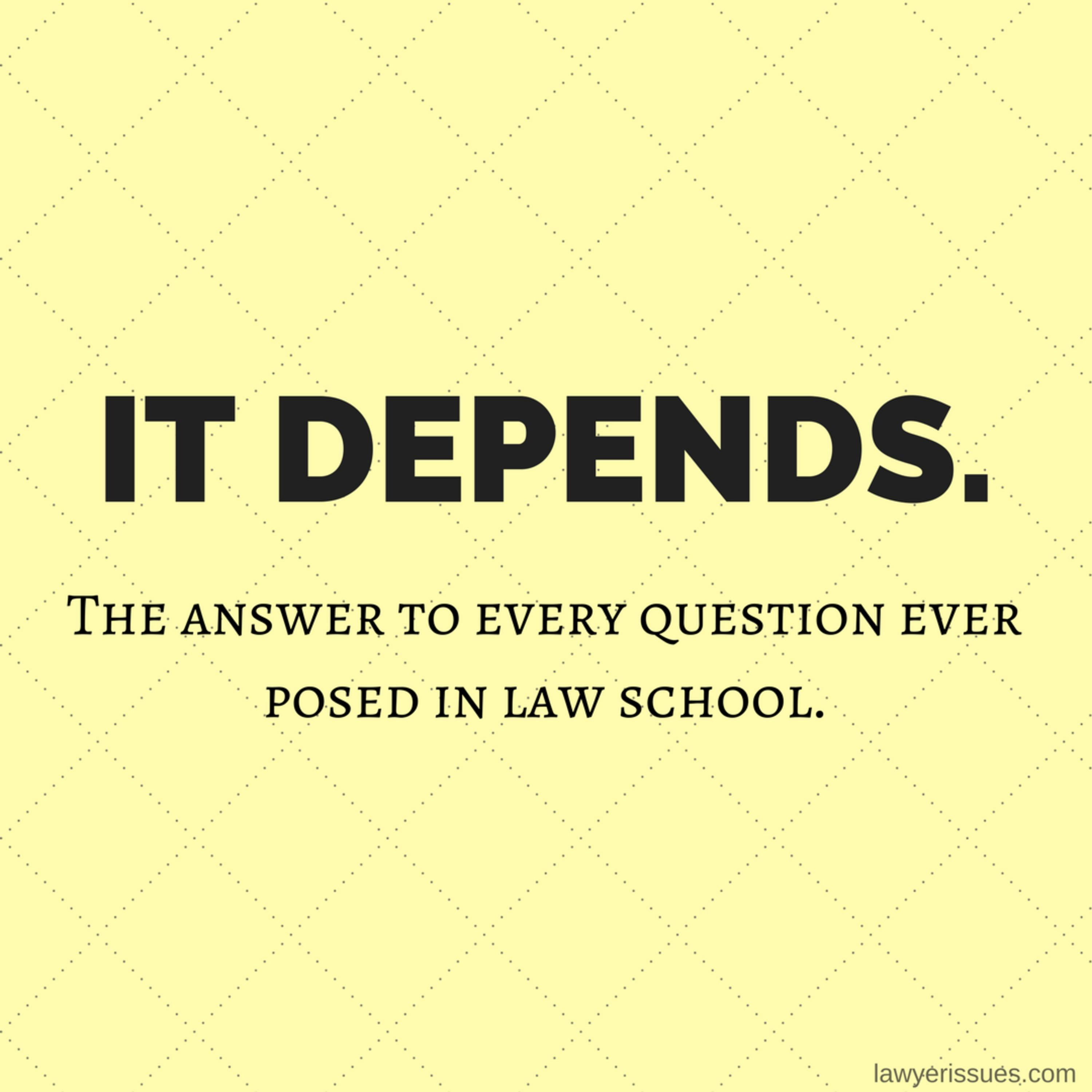 It Depends
