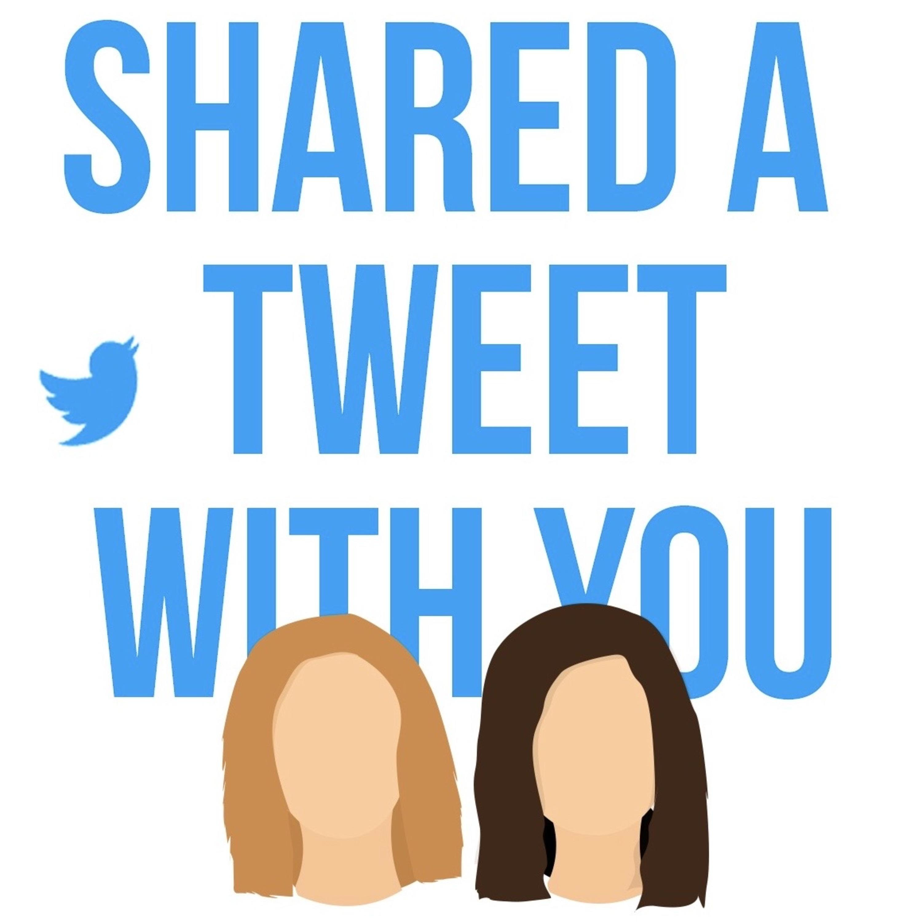 Shared A Tweet With You