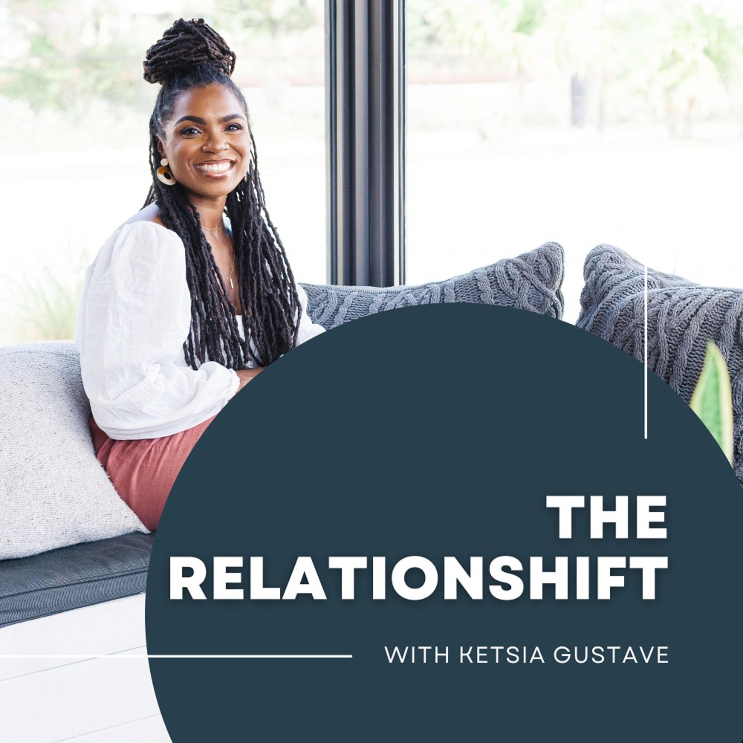 The RelationSHIFT with Ketsia Gustave