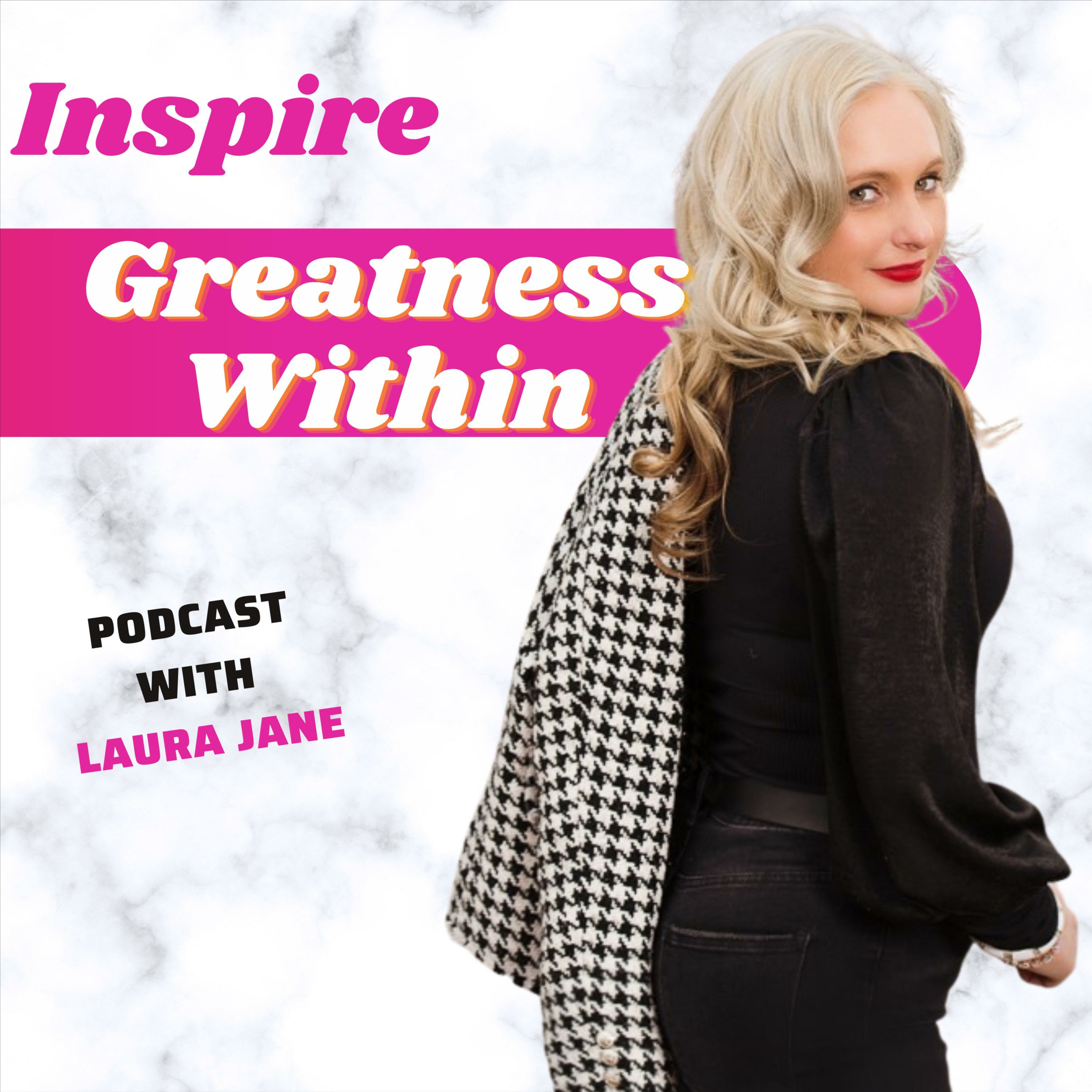 INSPIRE GREATNESS WITHIN podcast artwork
