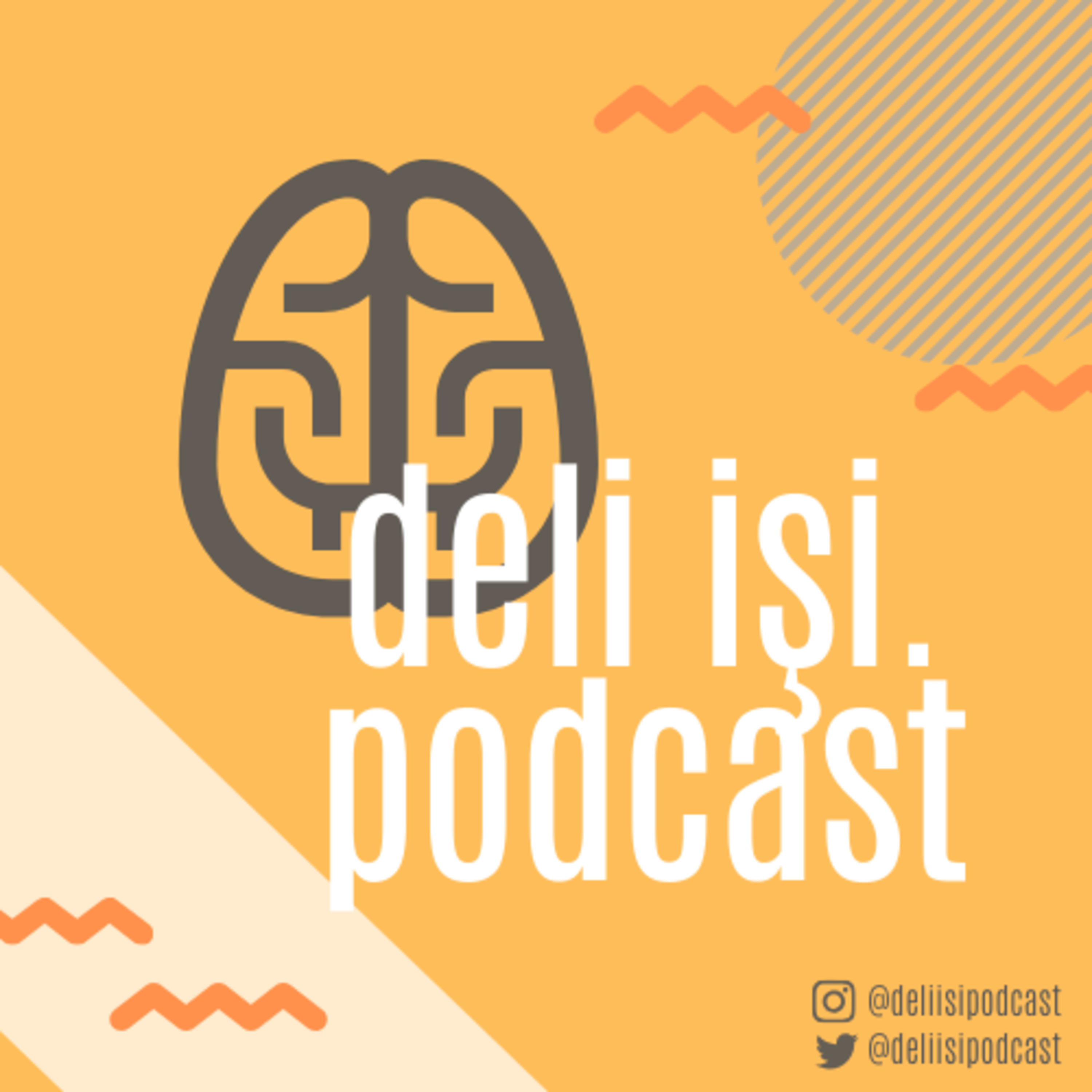 Deli İşi Podcast
