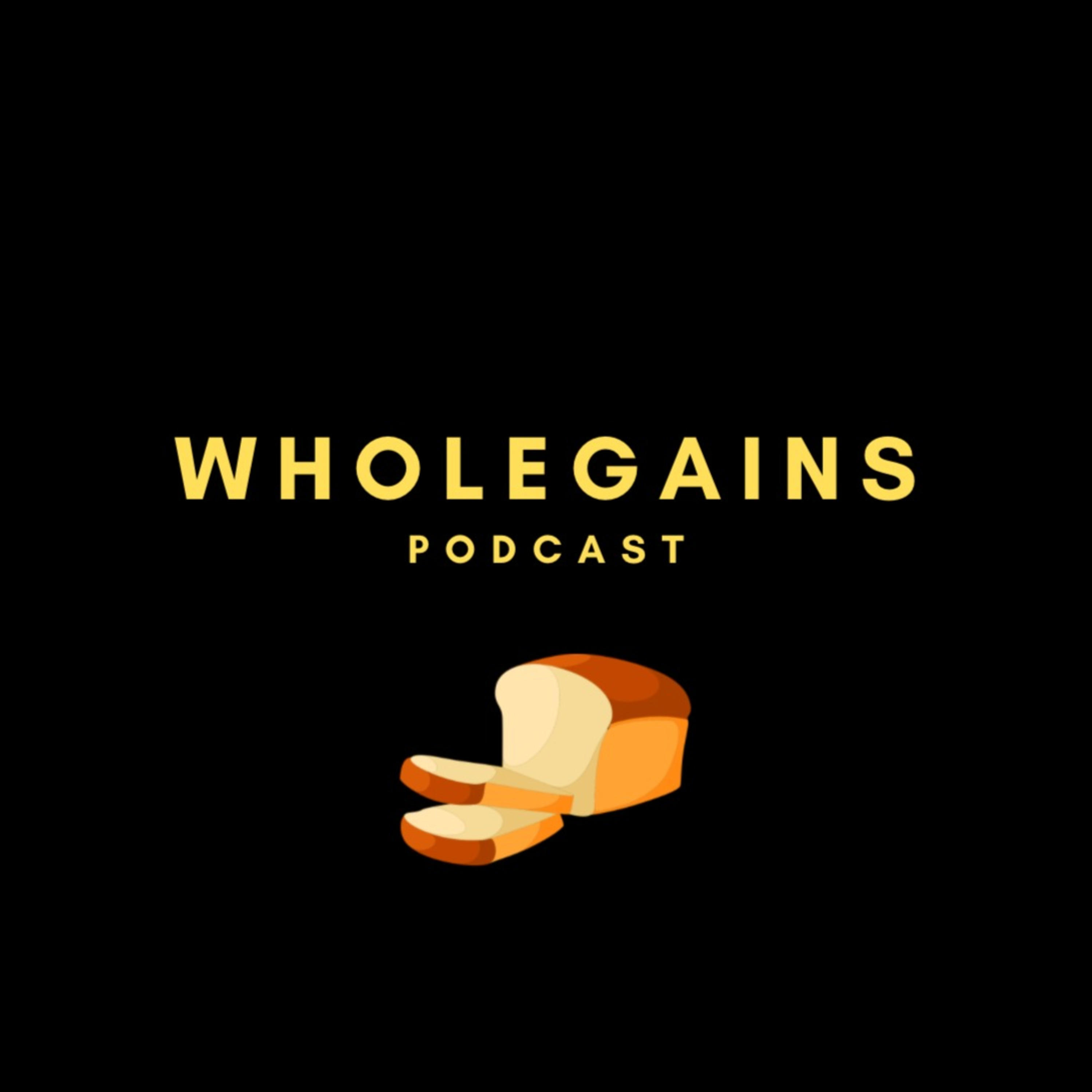 Wholegains Podcast podcast artwork