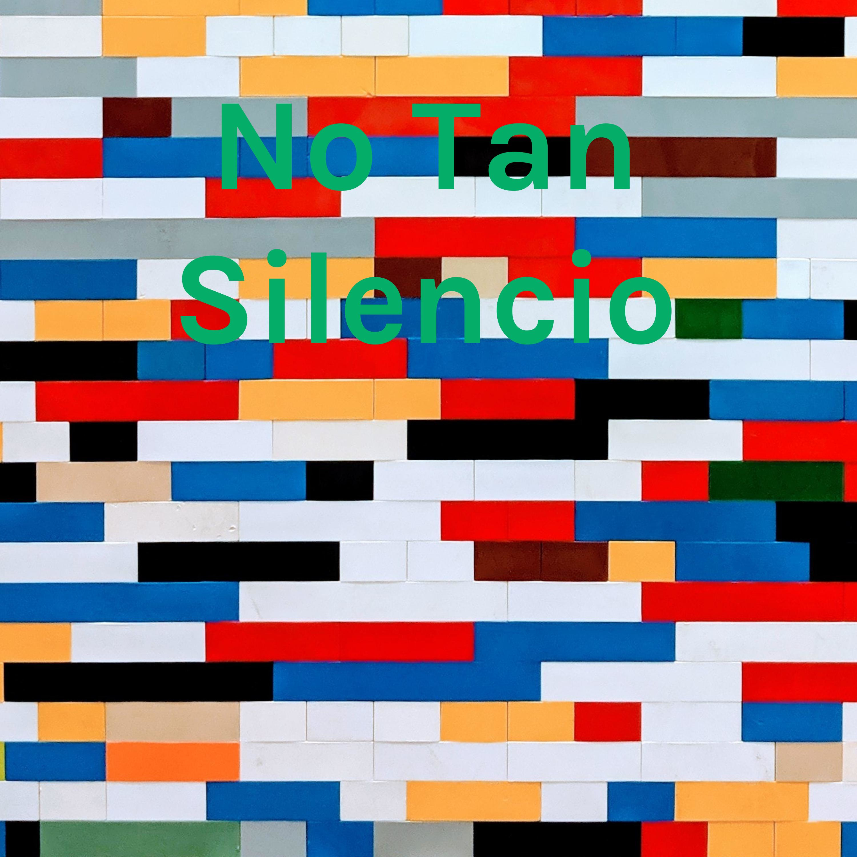 No Tan Silencio