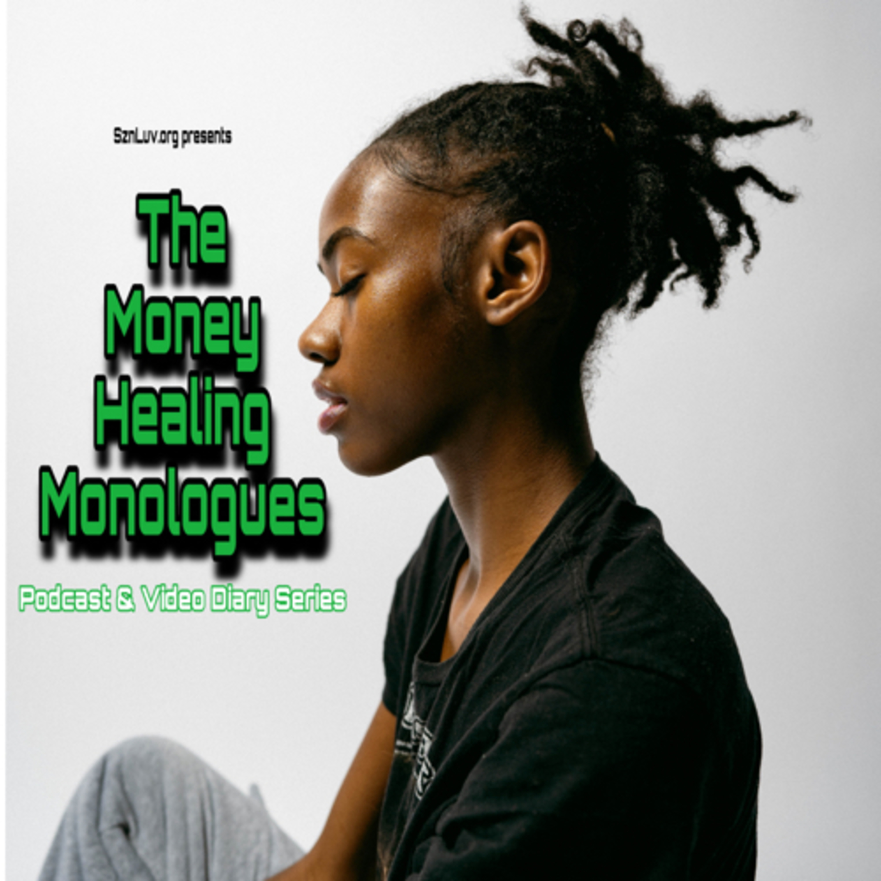 The Money Healing Monologues