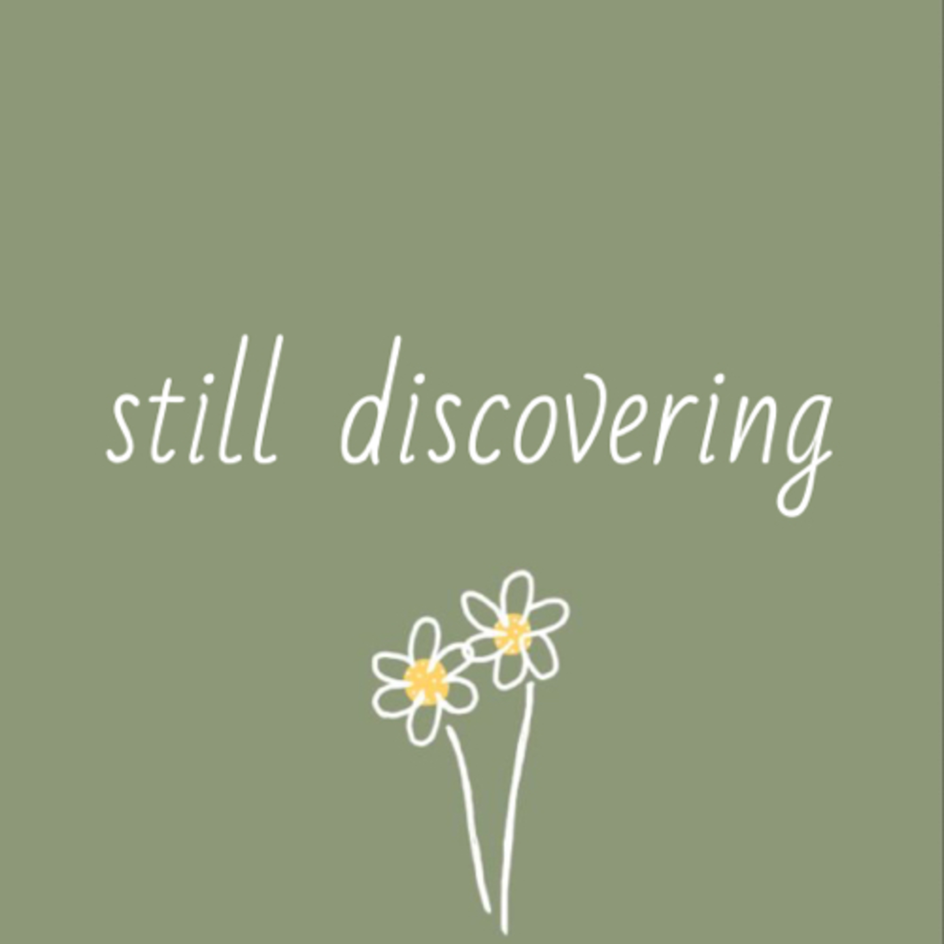 still discovering