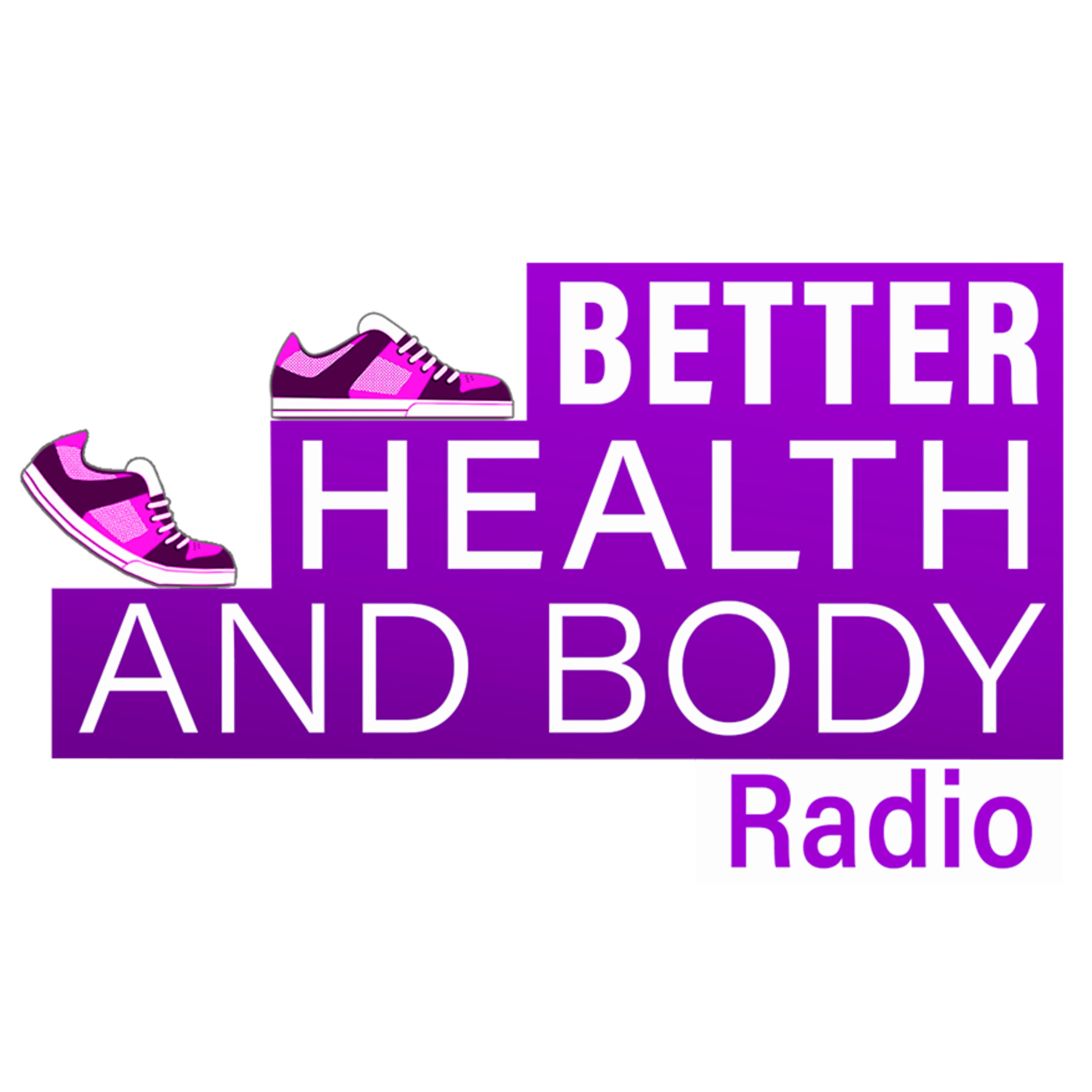 Better Health & Body Radio