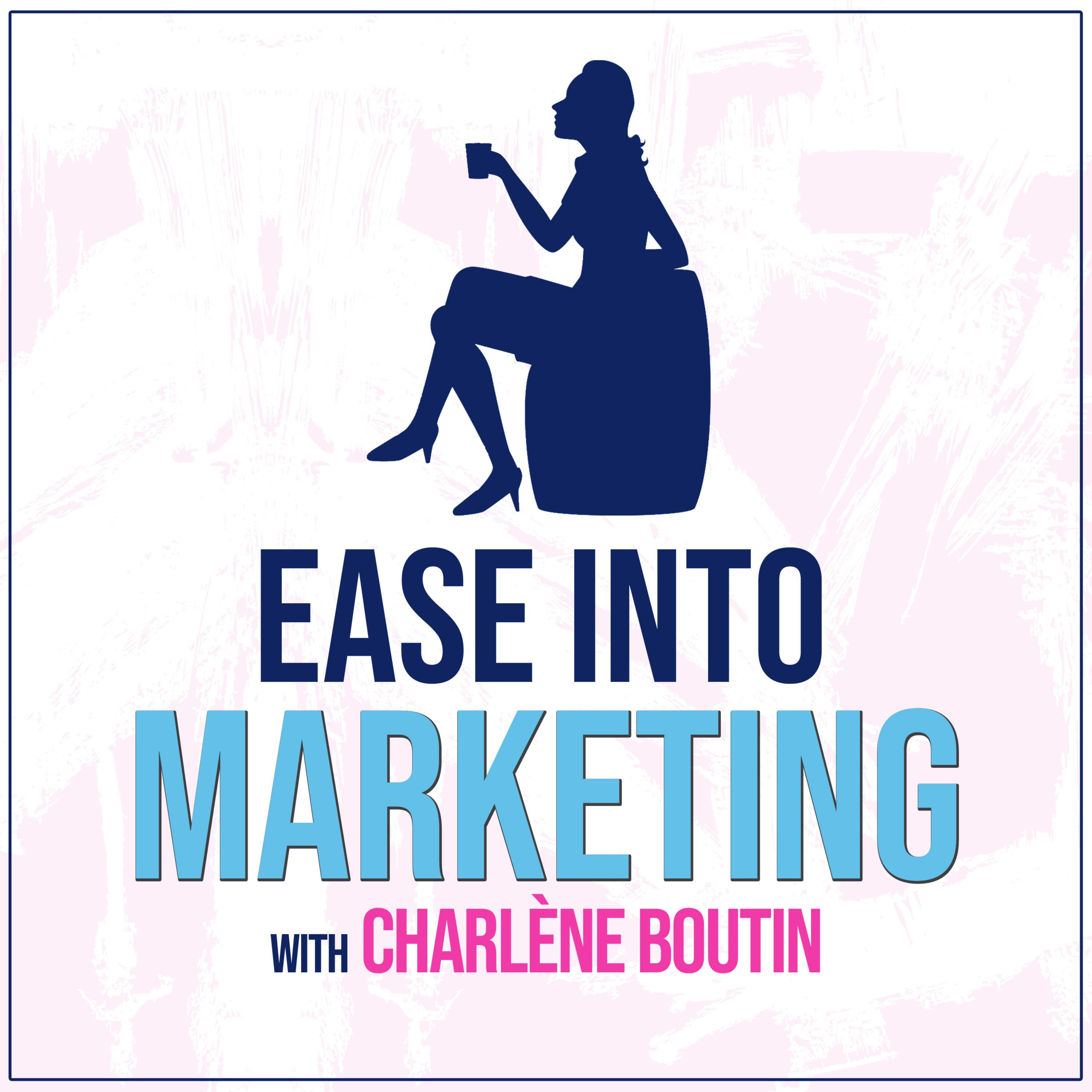 A new approach to replace the “launch and value” cycle - Ease Into Marketing Episode 8