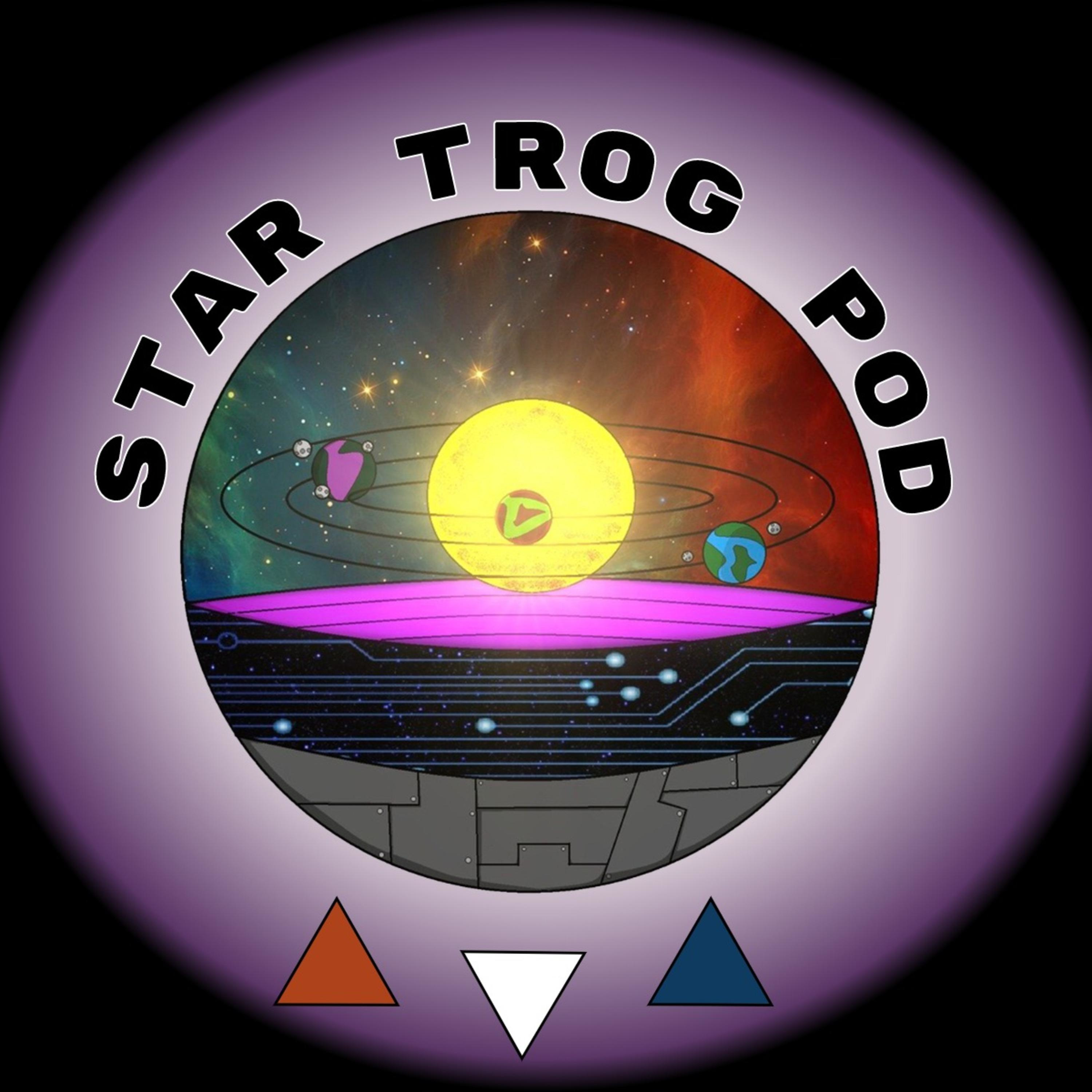 Star Trog Pod