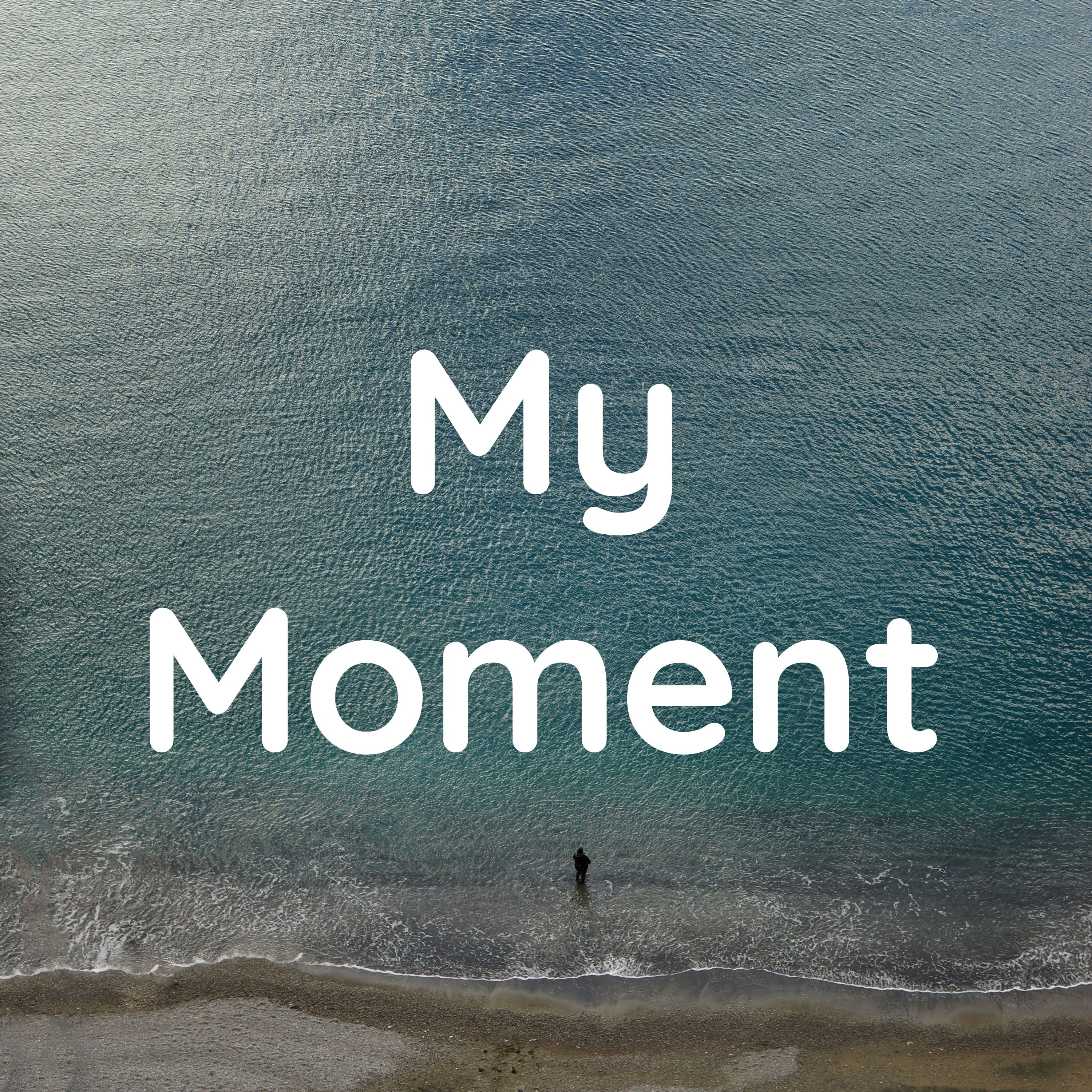 My Moment
