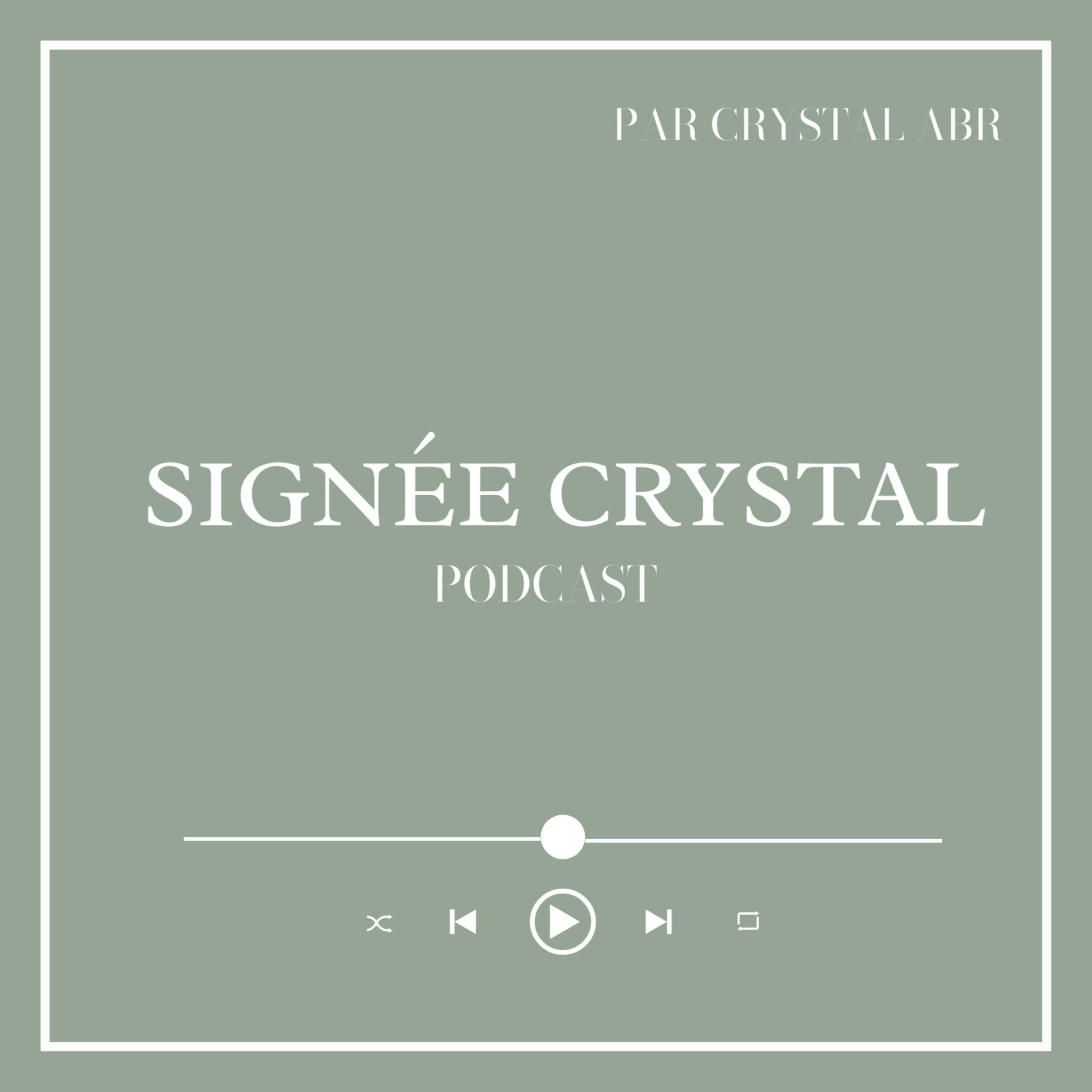 Signée Crystal