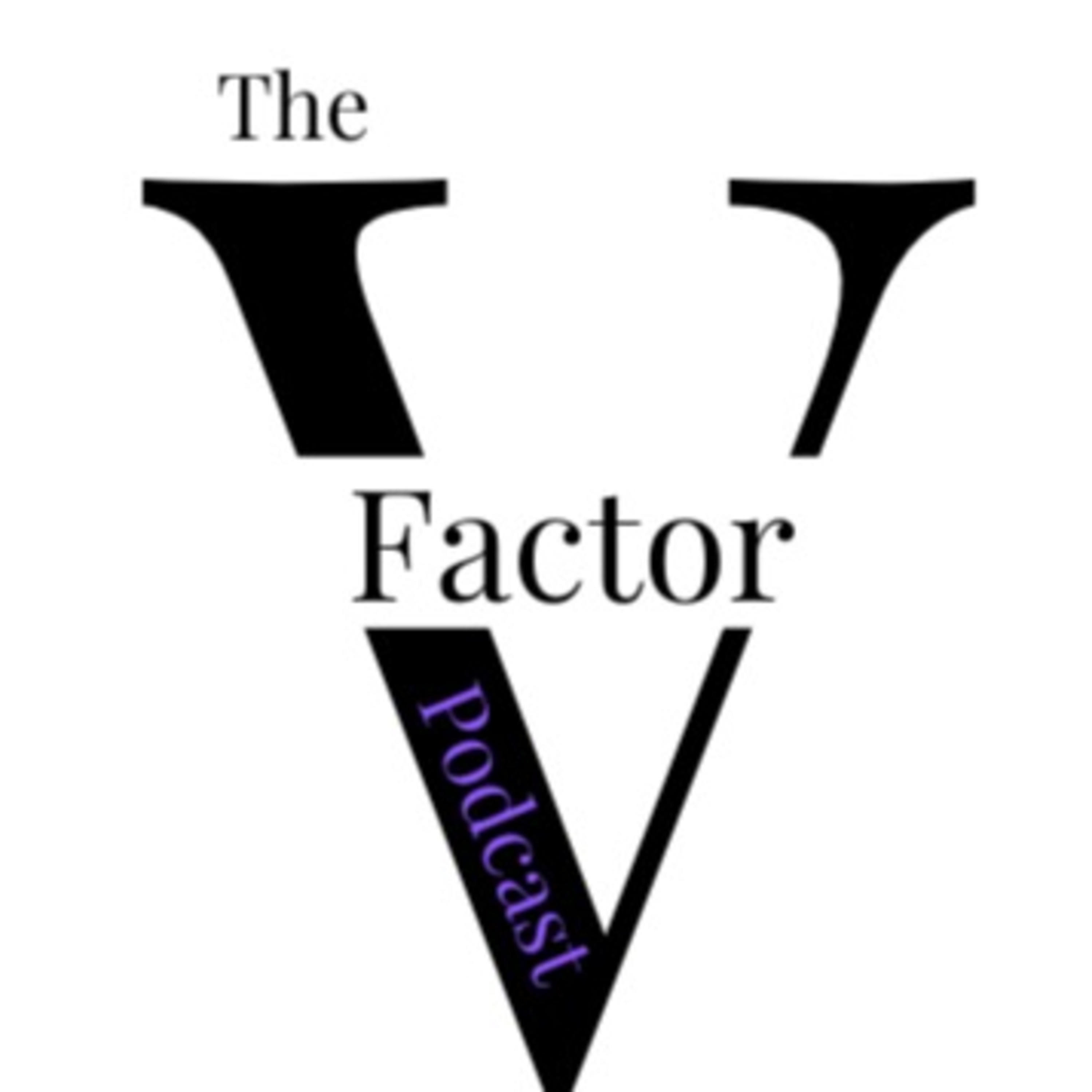 The V Factor Podcast podcast artwork