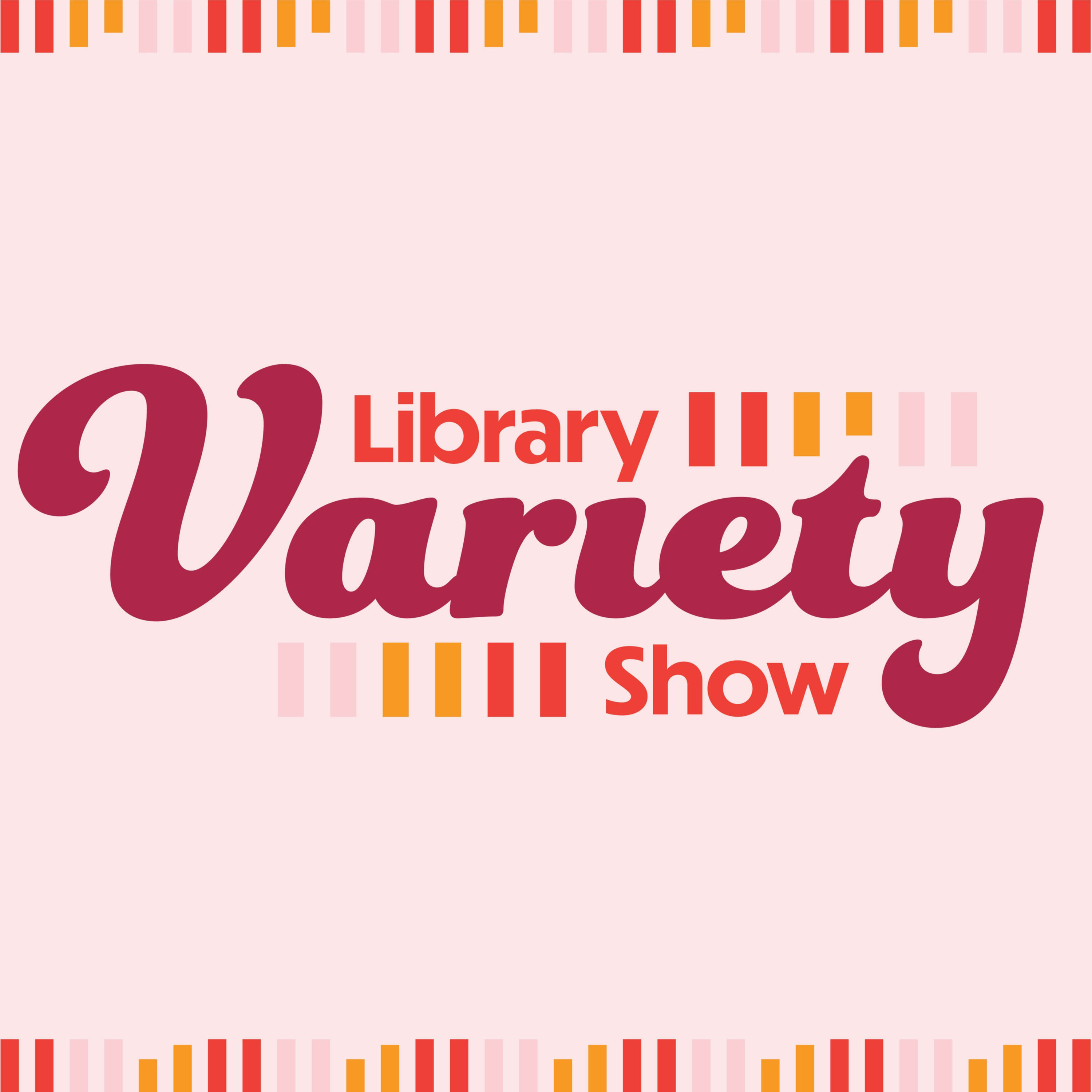 The Library Variety Show