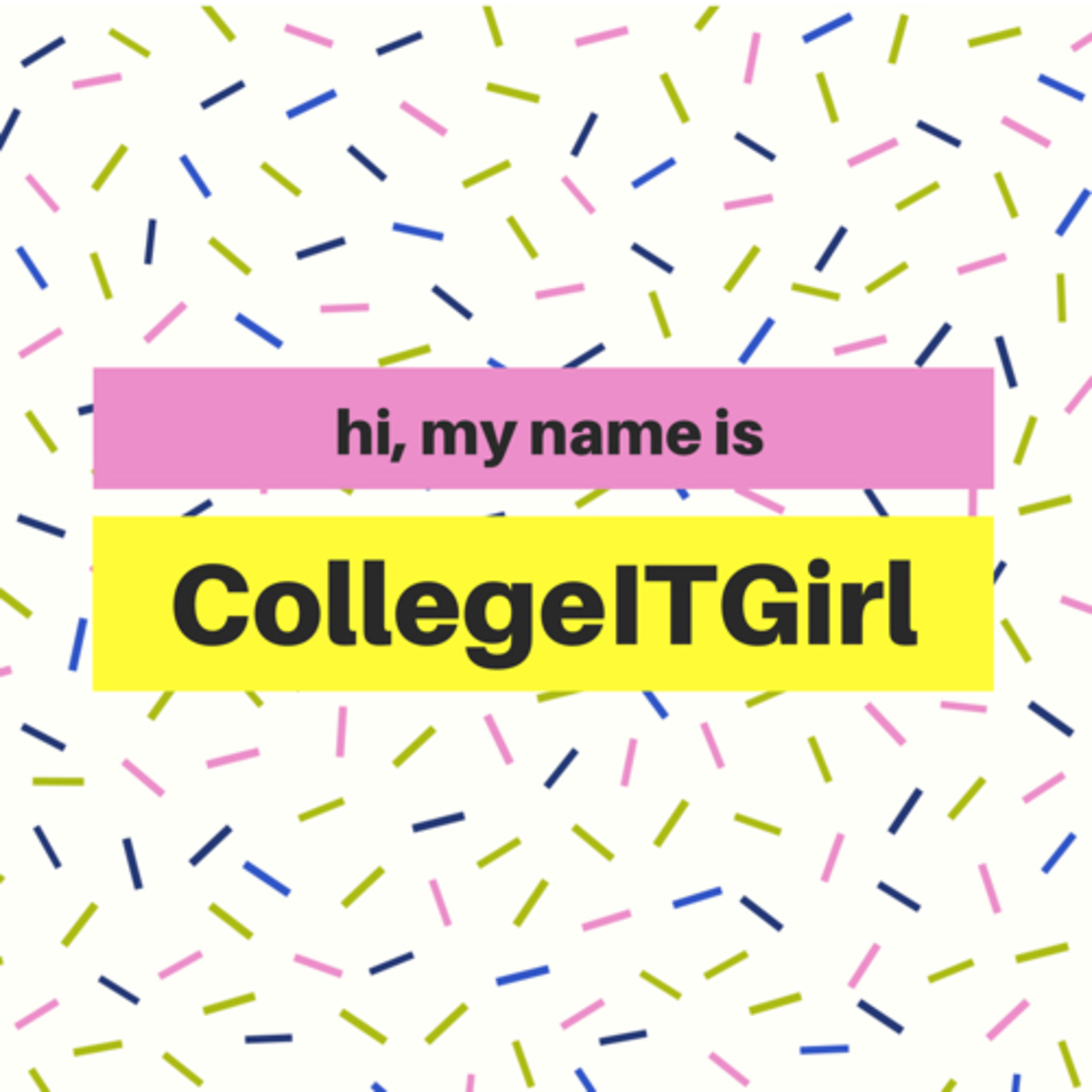 The CollegeITGirl Podcast