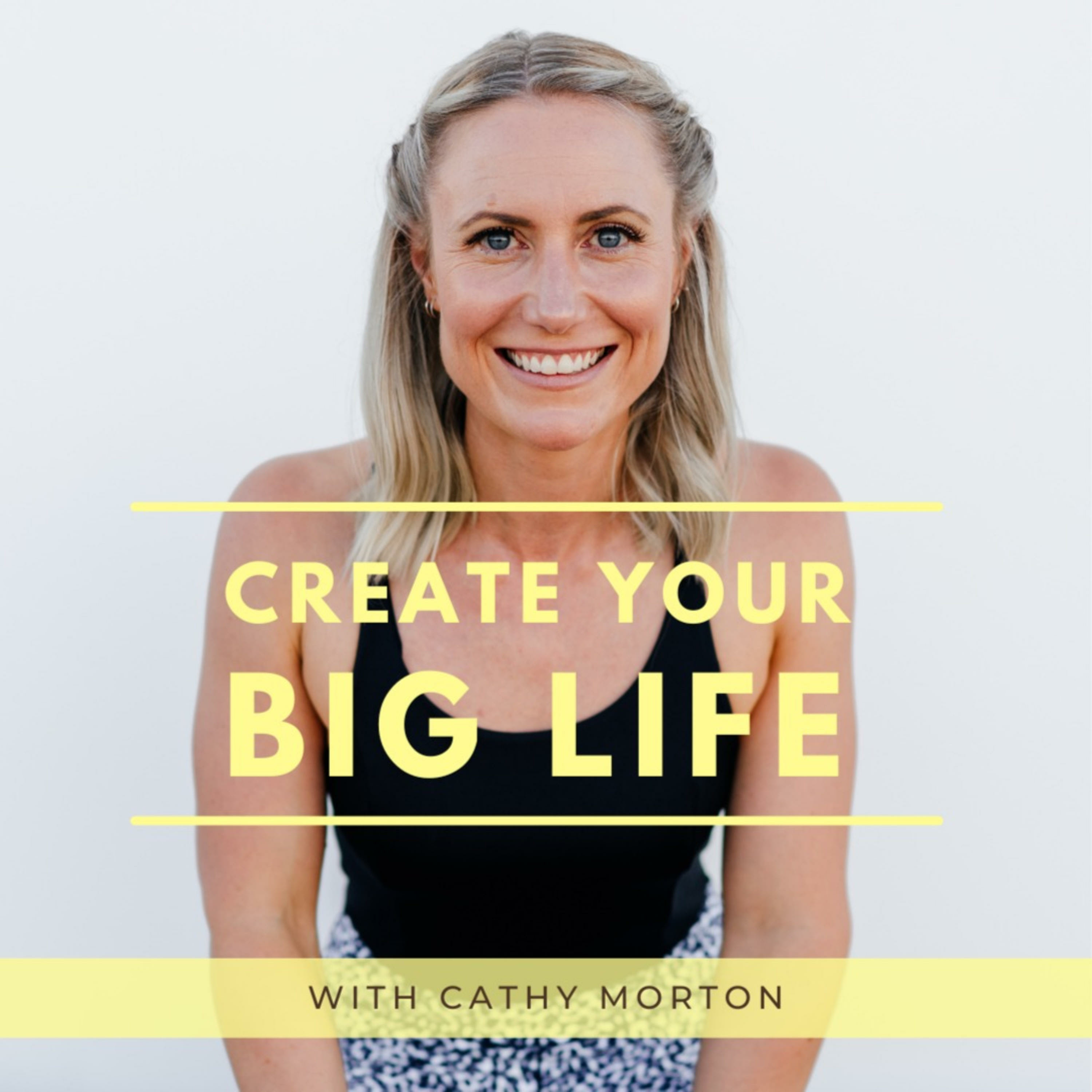 Create Your Big Life
