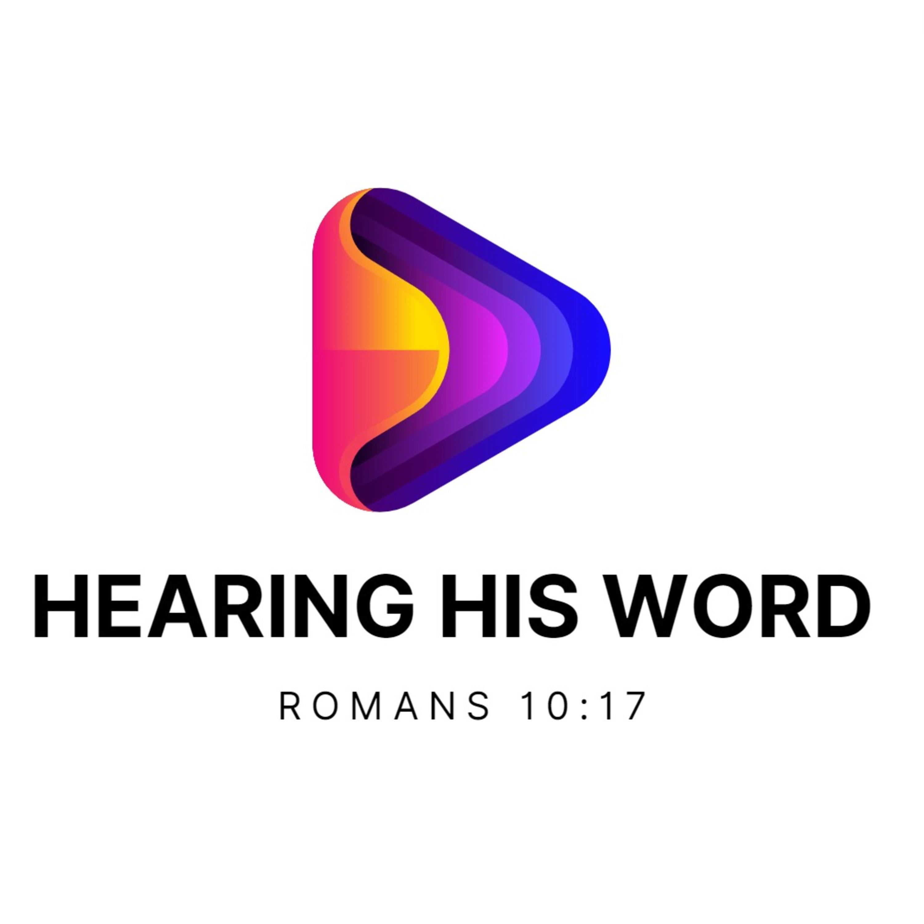 Hearing His Word Hearing His Word