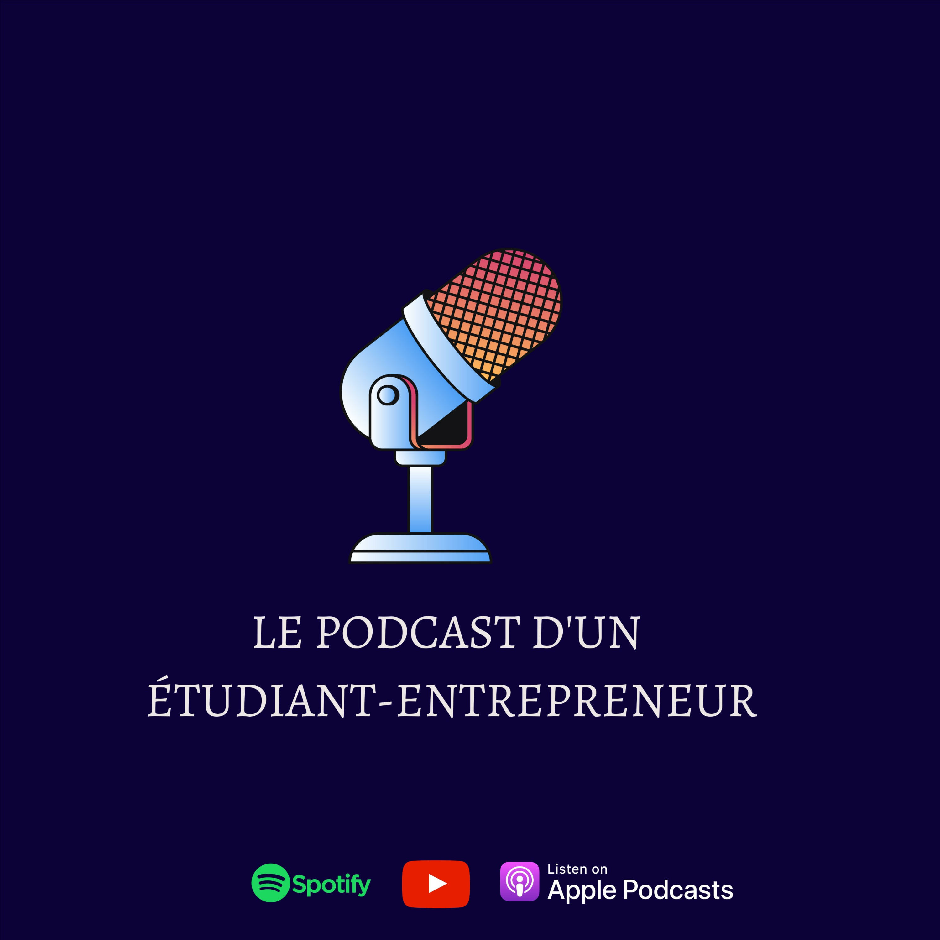 Les podcasts d\'un étudiant-entrepreneur