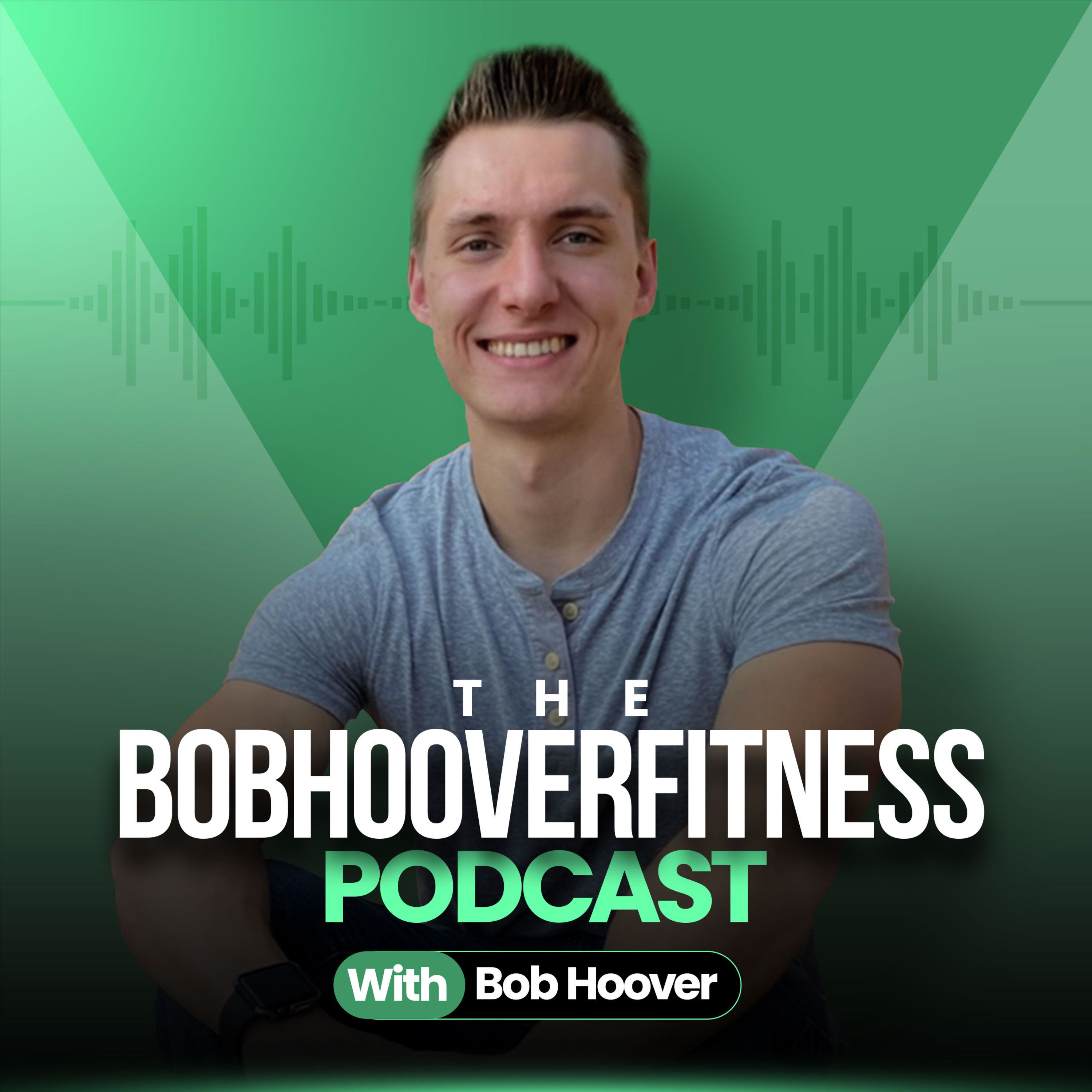 The BobHooverFitness Podcast