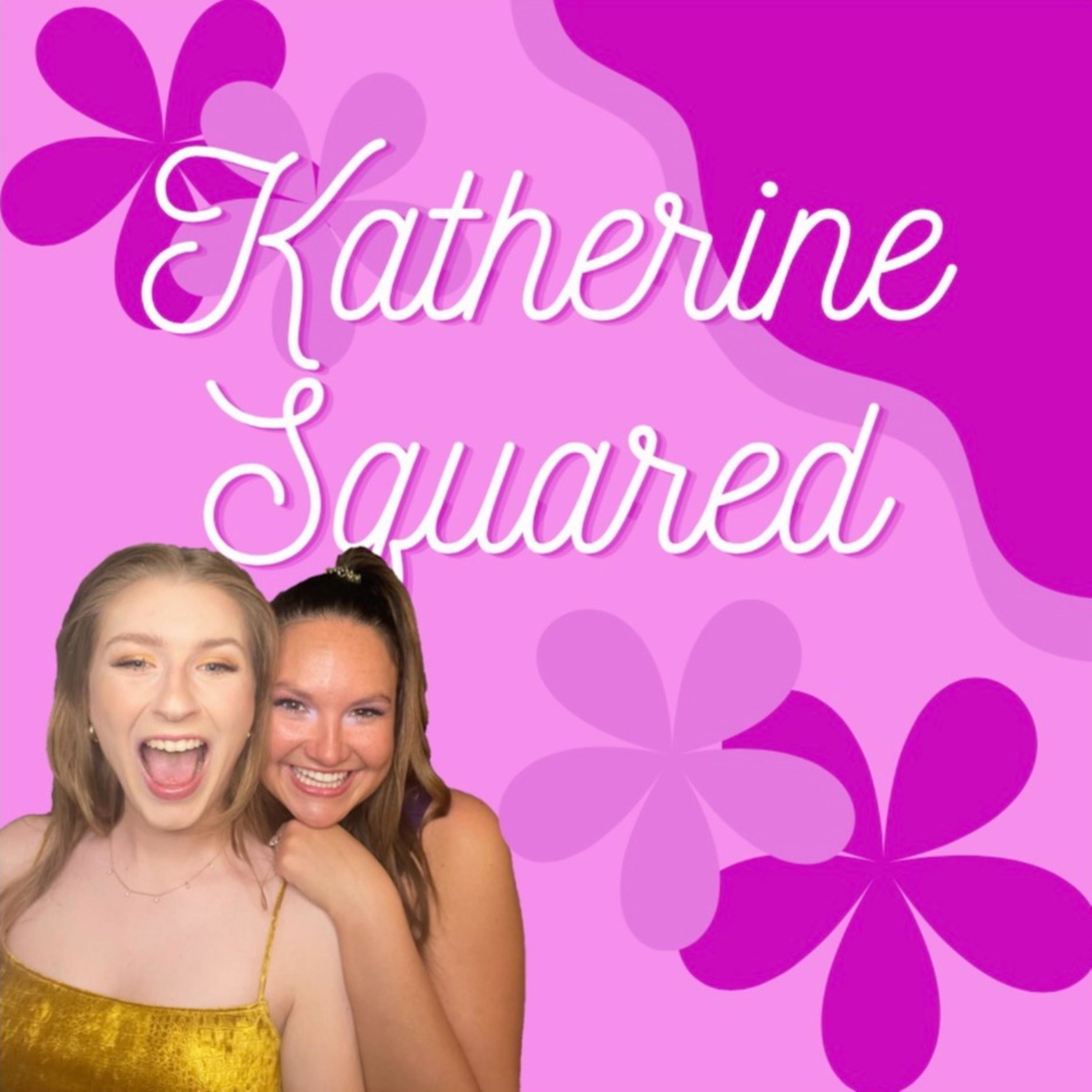 Katherine Squared