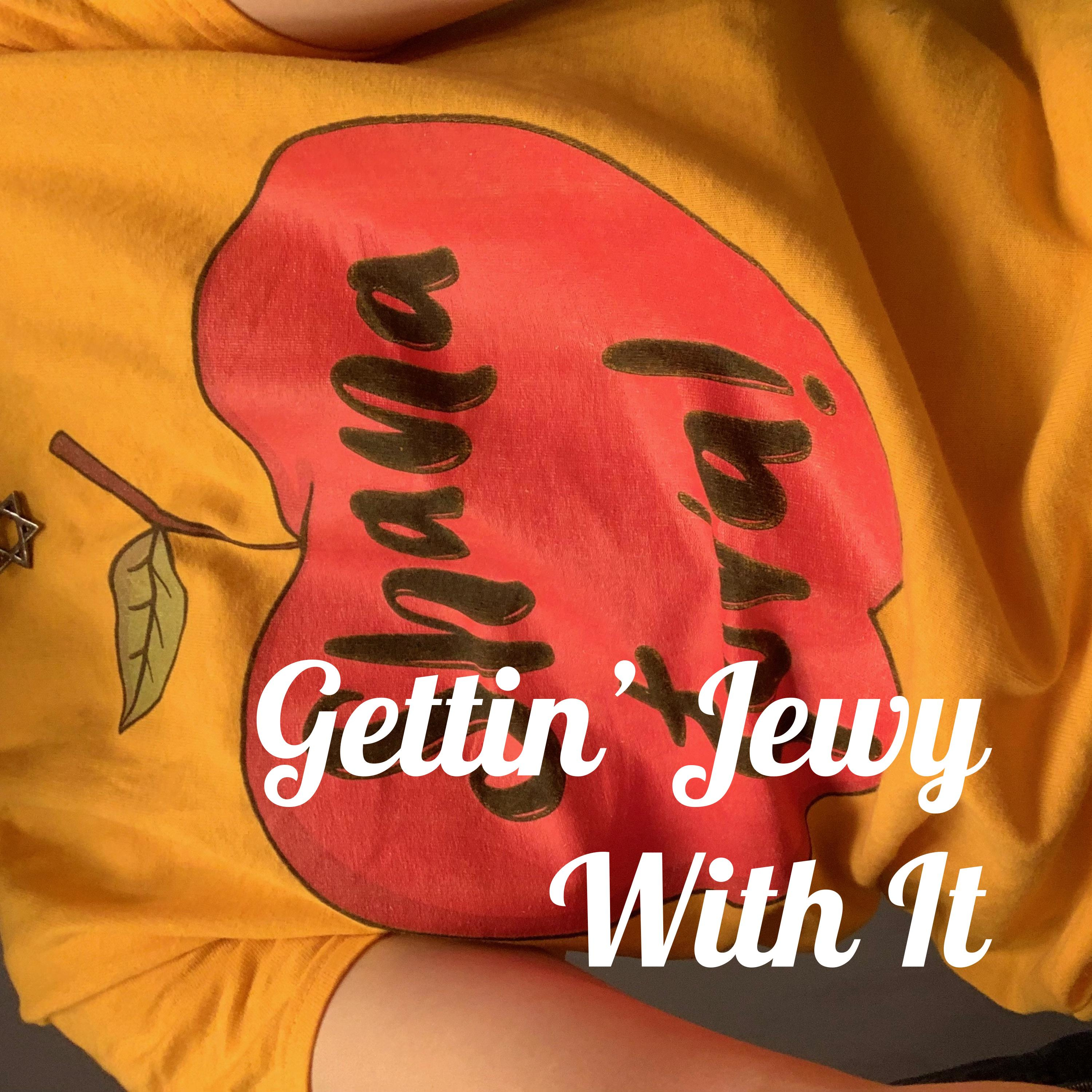 Gettin' Jewy With It
