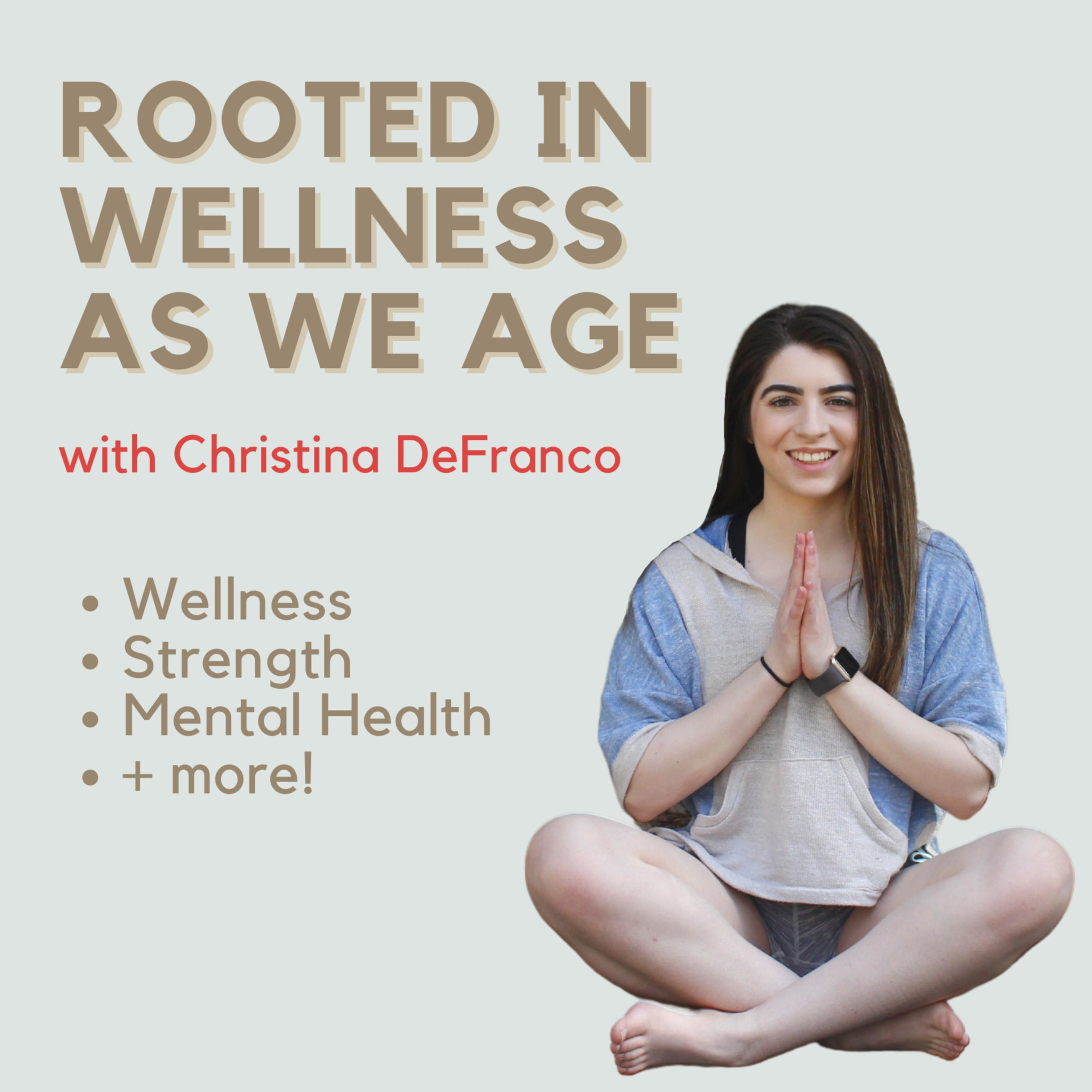 Rooted in Wellness as We Age