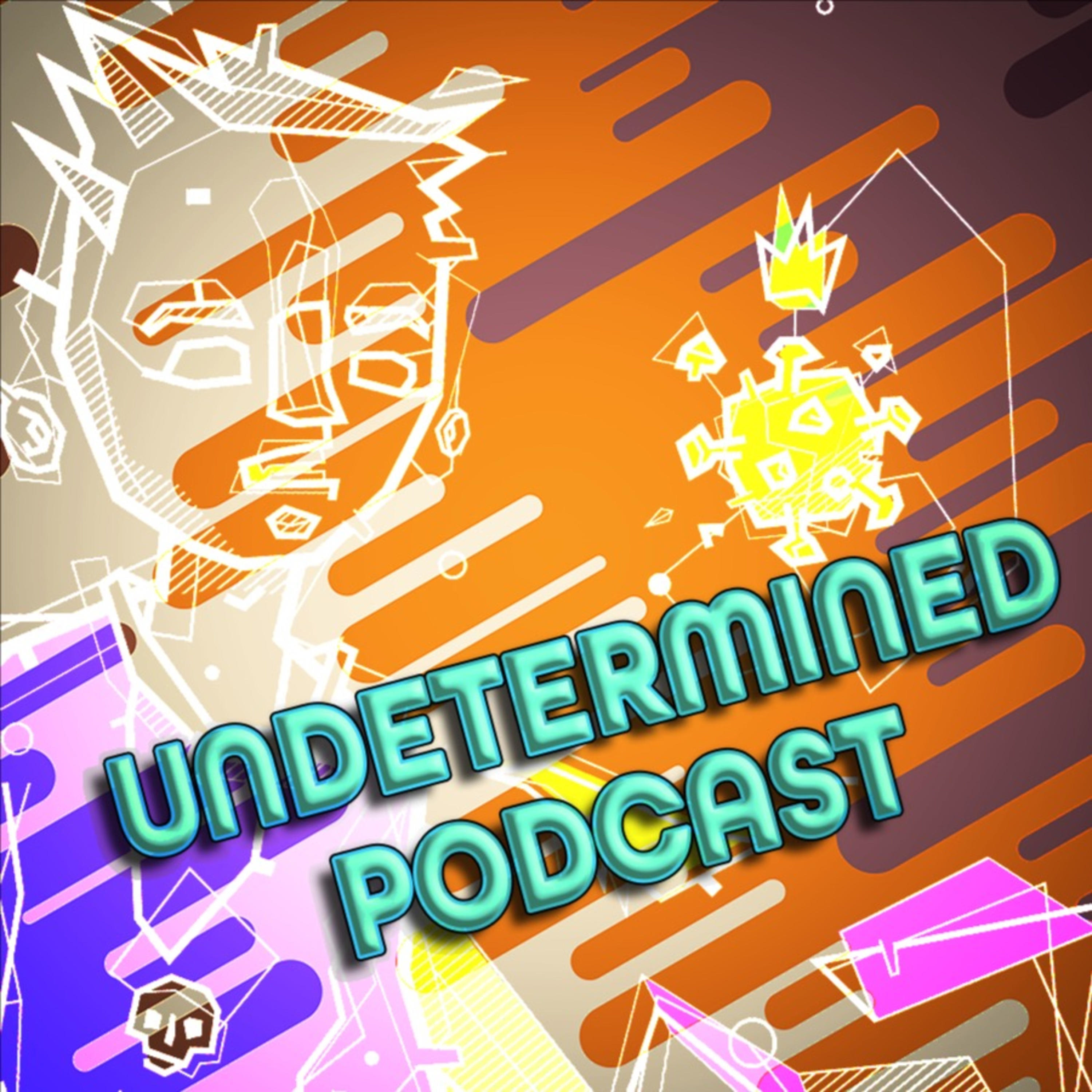 Undetermined Podcast