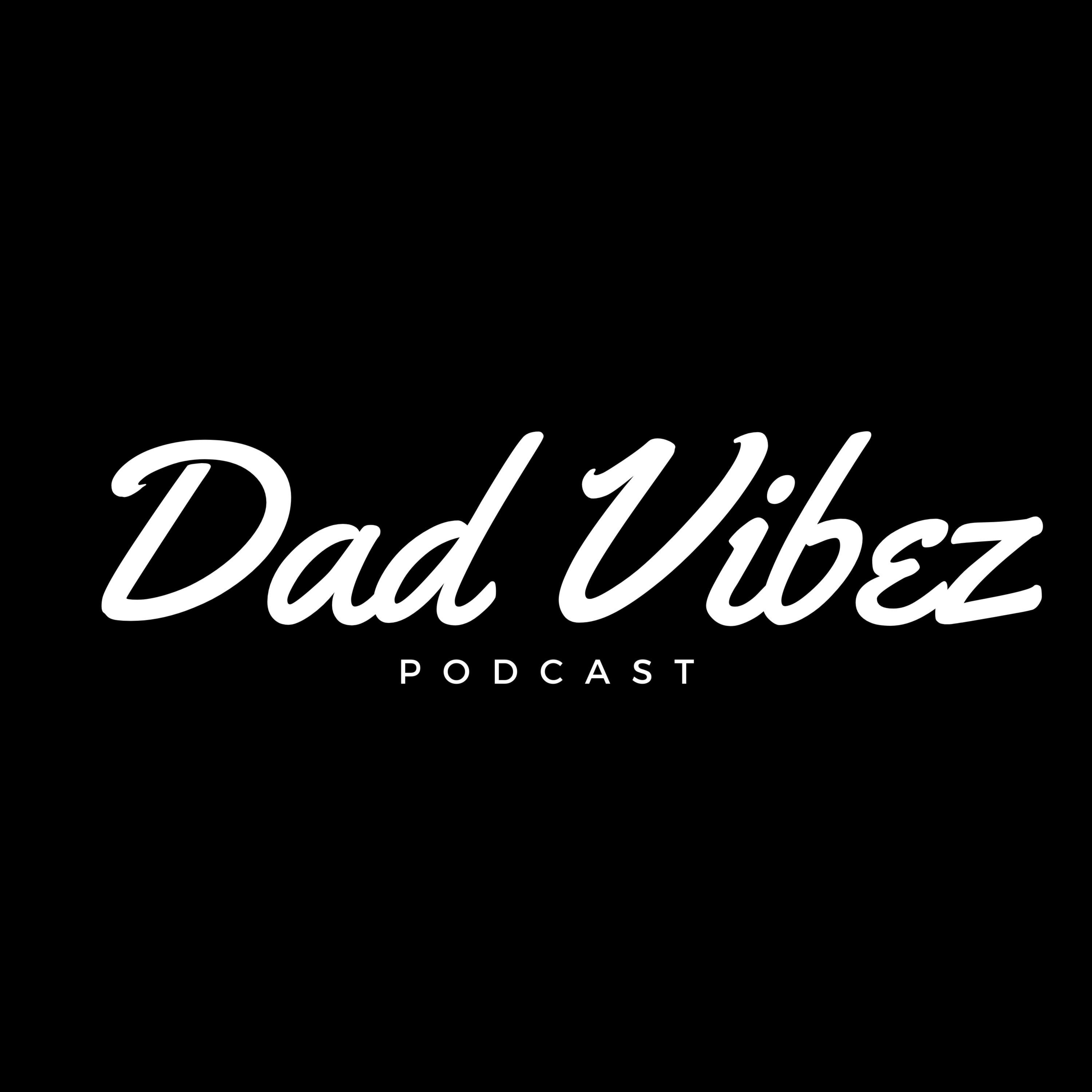 Dad Vibez podcast artwork