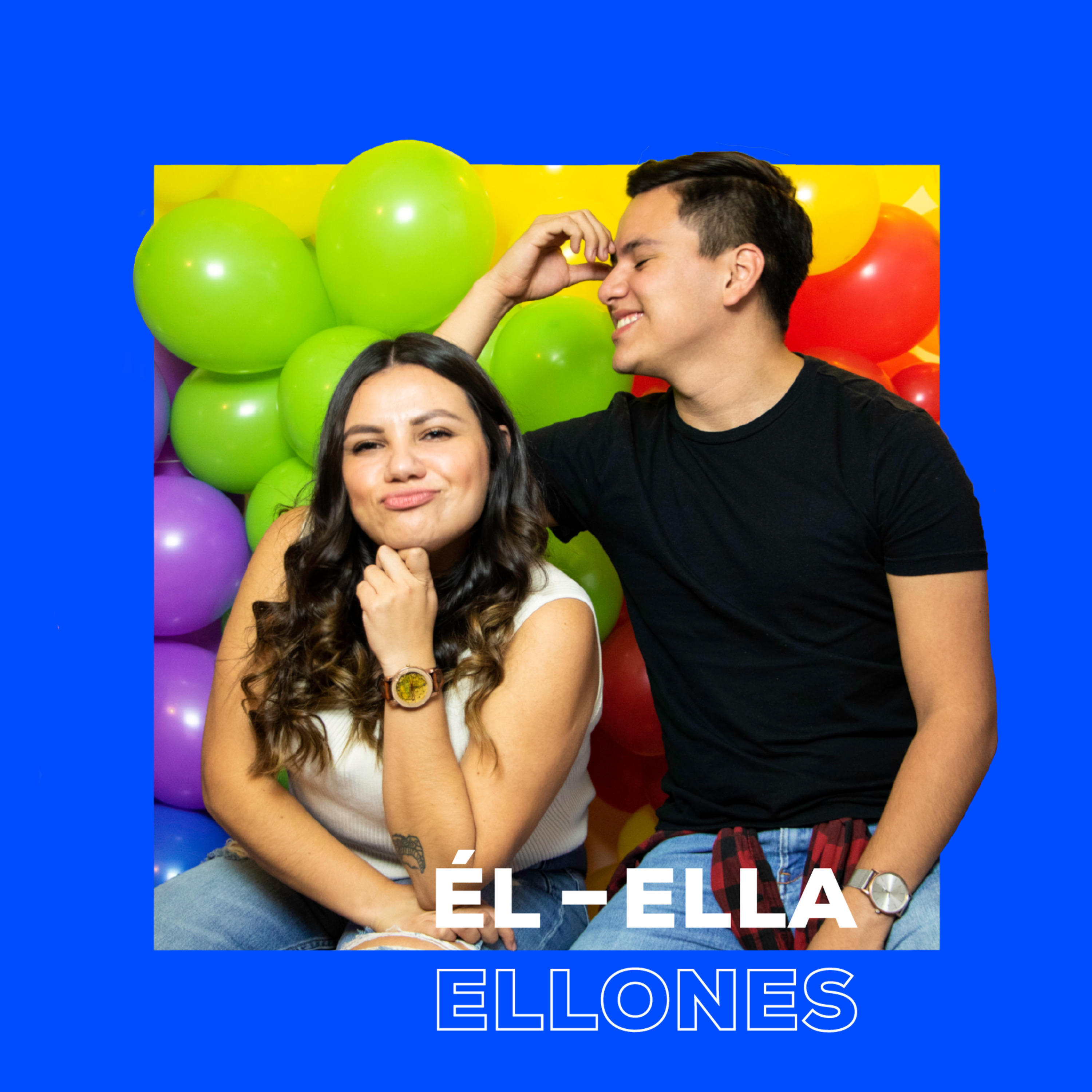 Él, Ella, Ellones.