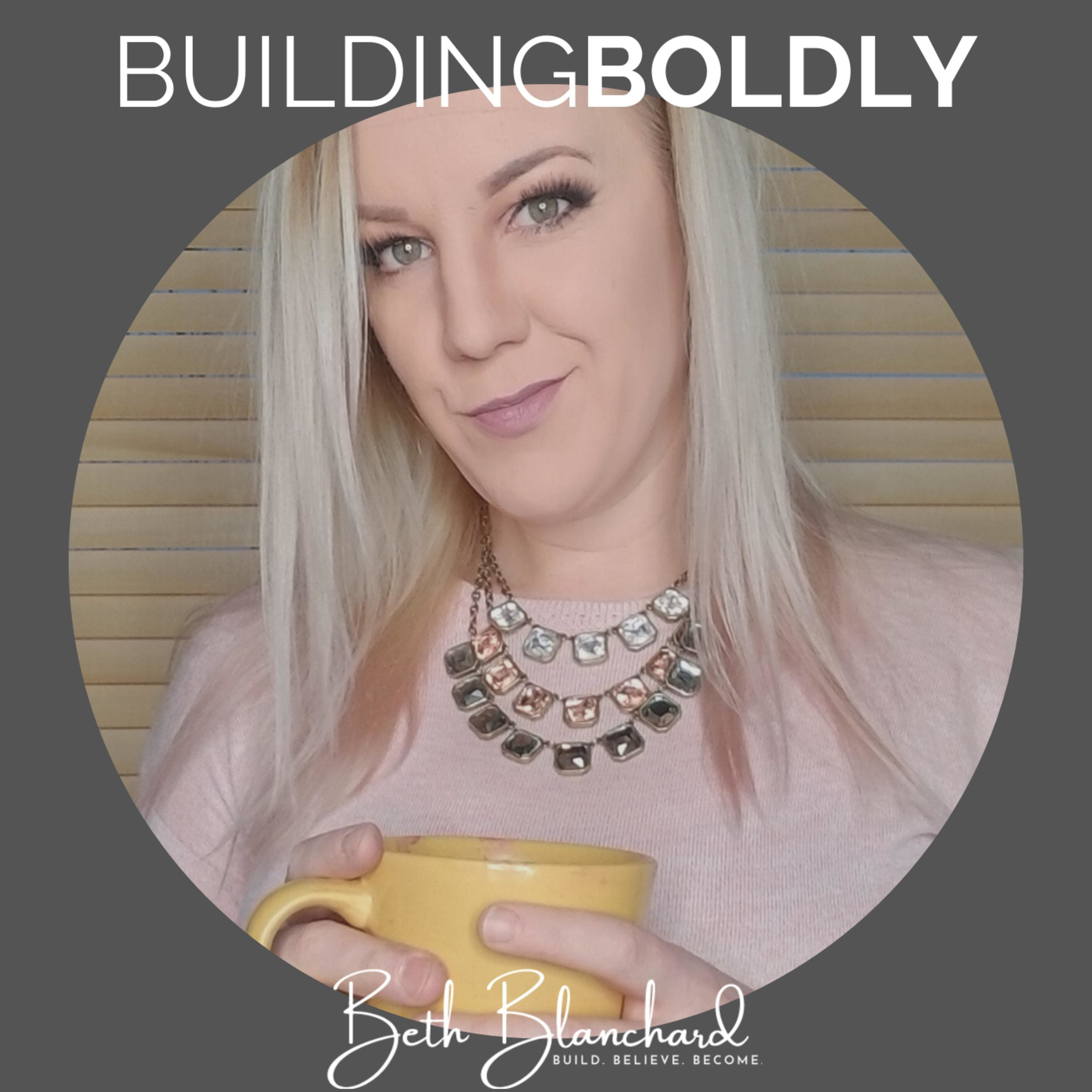 Building Boldly